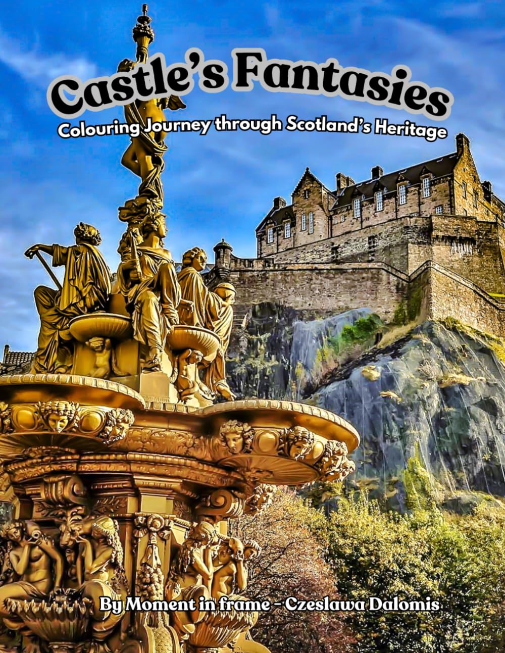 Castle’s Fantasies: Colouring Journey through Scotland's Heritage