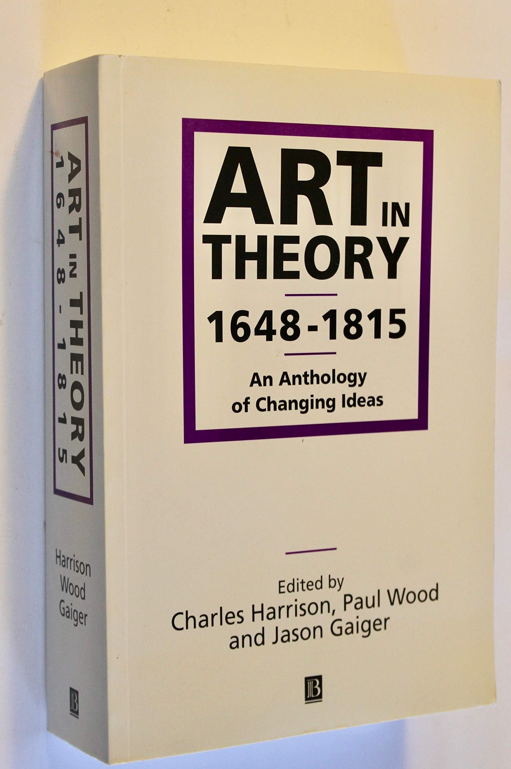 Art in Theory 1648-1815: An Anthology of Changing Ideas