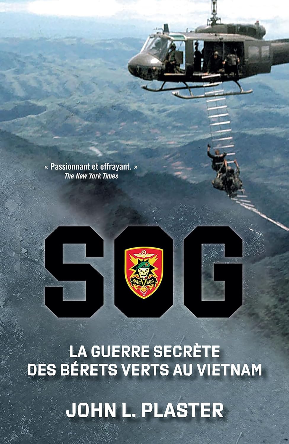 SOG: La guerre secrète des Bérets Verts au Vietnam (French Edition)