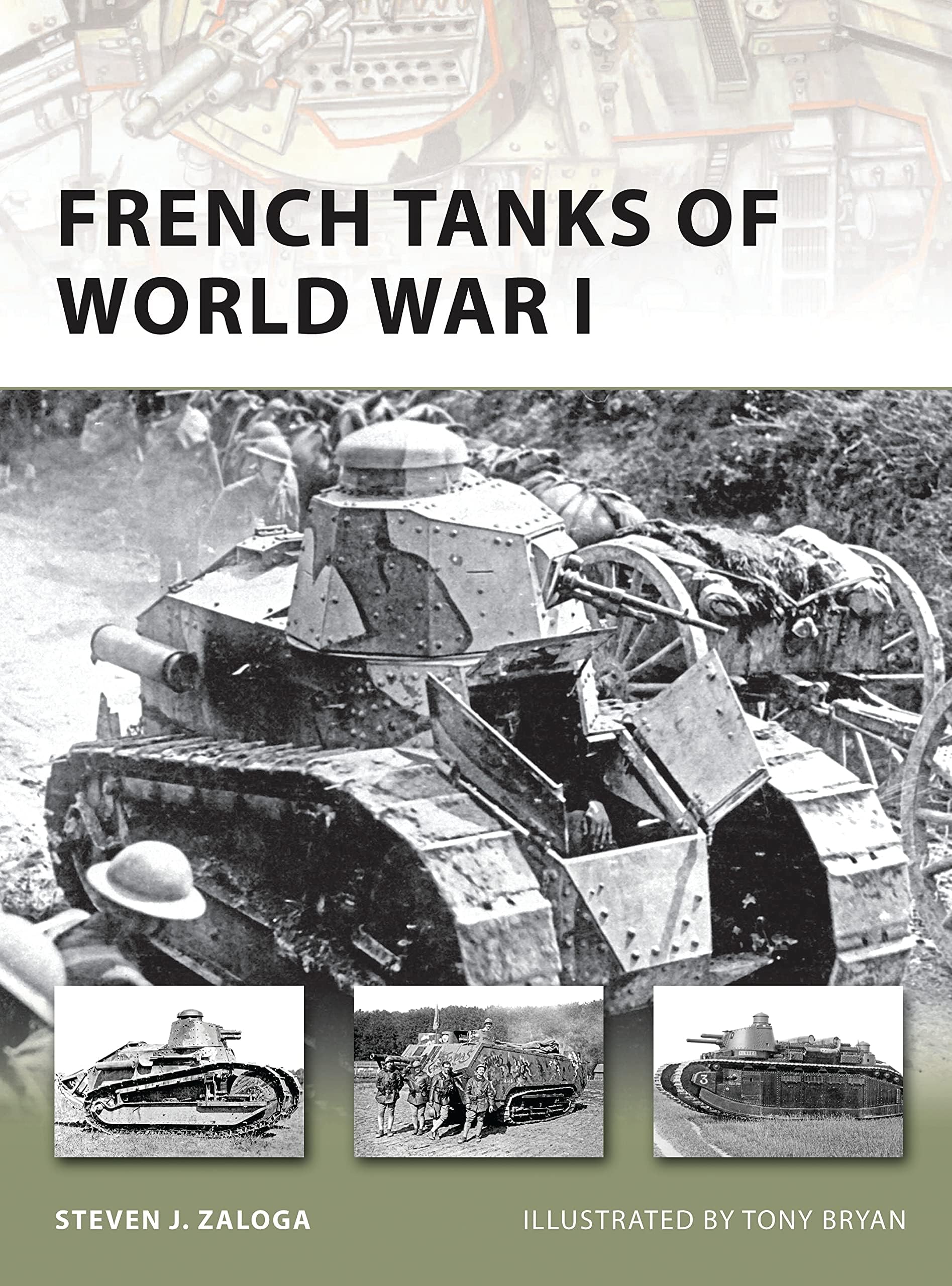 French Tanks of World War I (New Vanguard, 173)