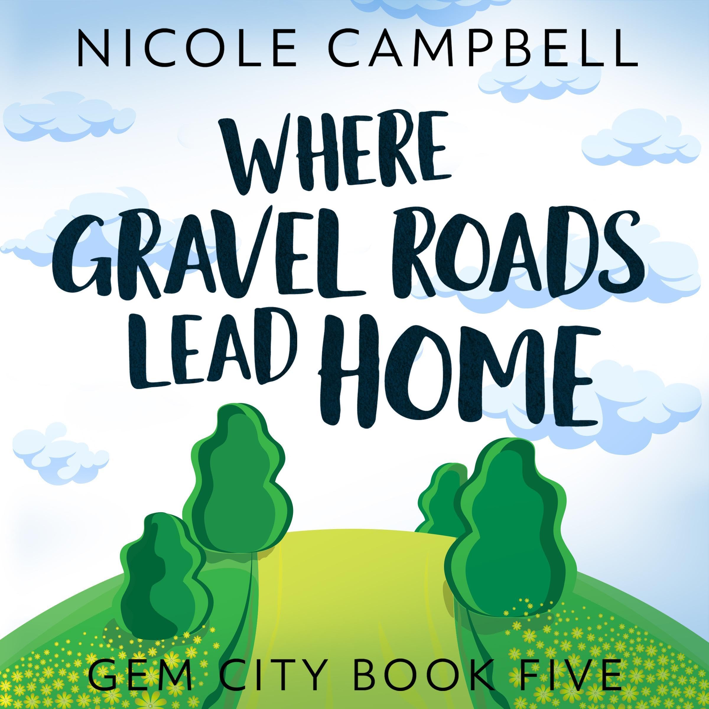 Cover art for Where Gravel Roads Lead Home