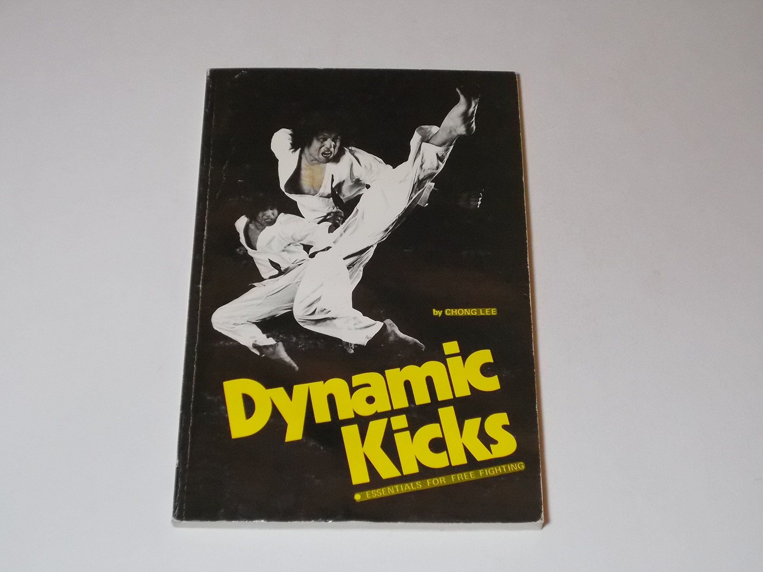 Buy Dynamic Kicks: Essentials for Free Fighting — BookShops.in
