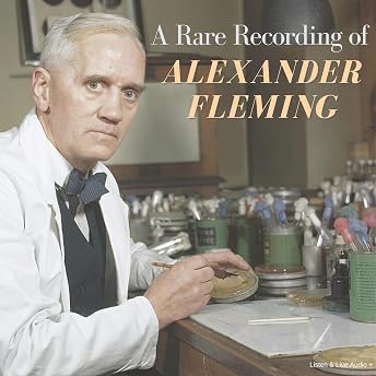A Rare Recording of Alexander Fleming Audiobook by Alexander Fleming episode artwork