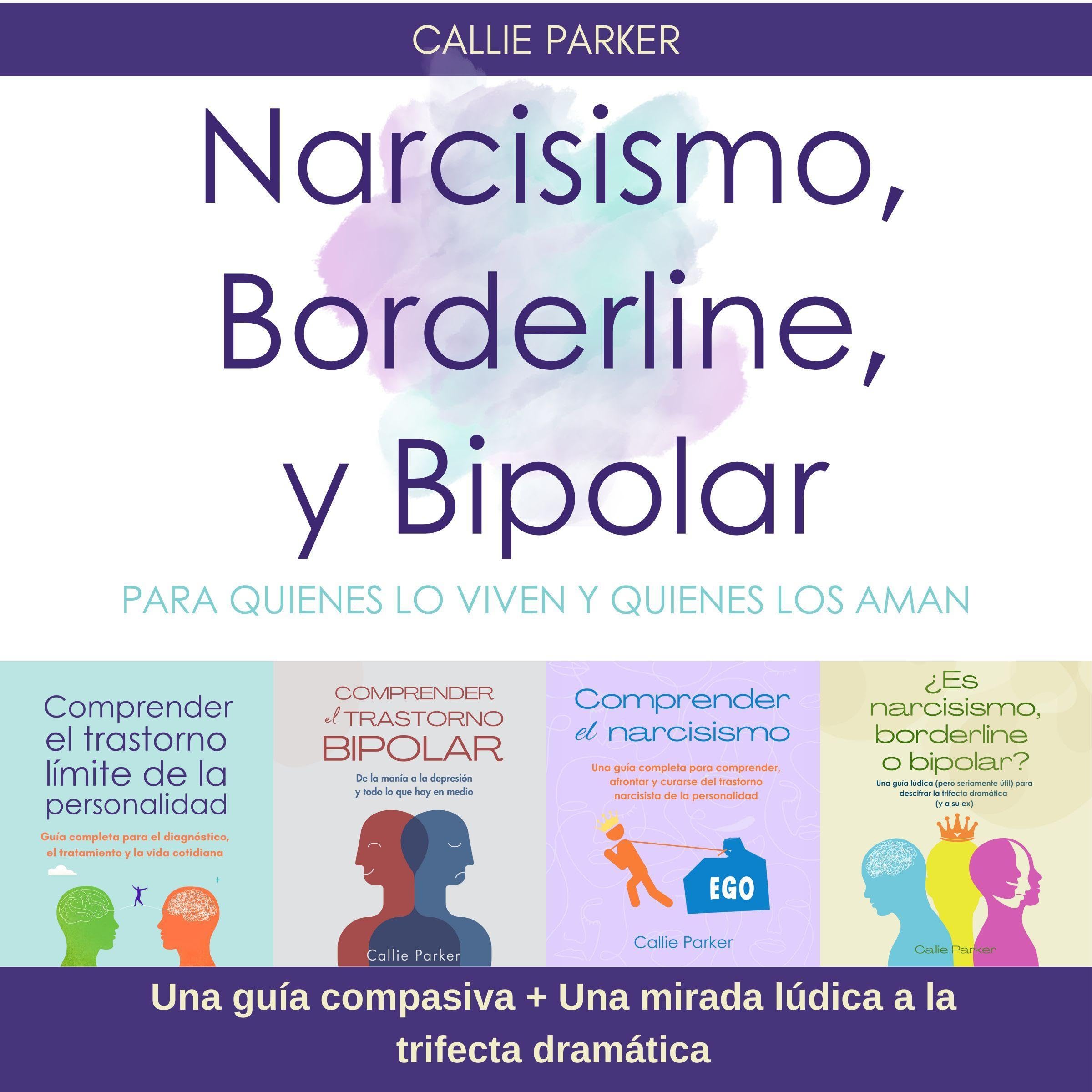 Narcisismo, Borderline y Bipolar [Narcissism, Borderline and Bipolar]