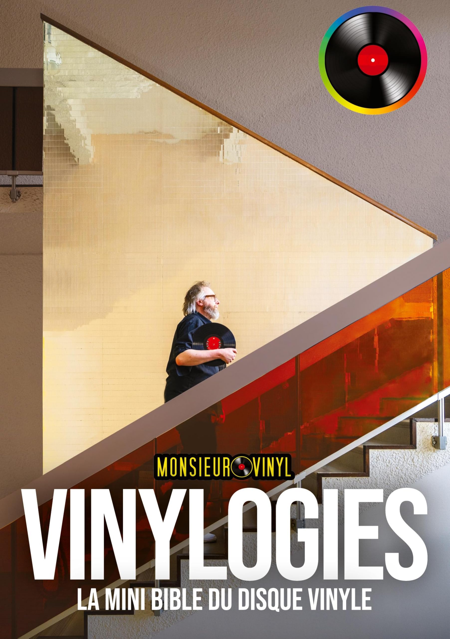 Vinylogies: La mini bible du disque vinyle