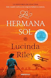 La hermana sol / The Sun Sister: La historia de Electra (LAS SIETE HERMANAS, Band 6)