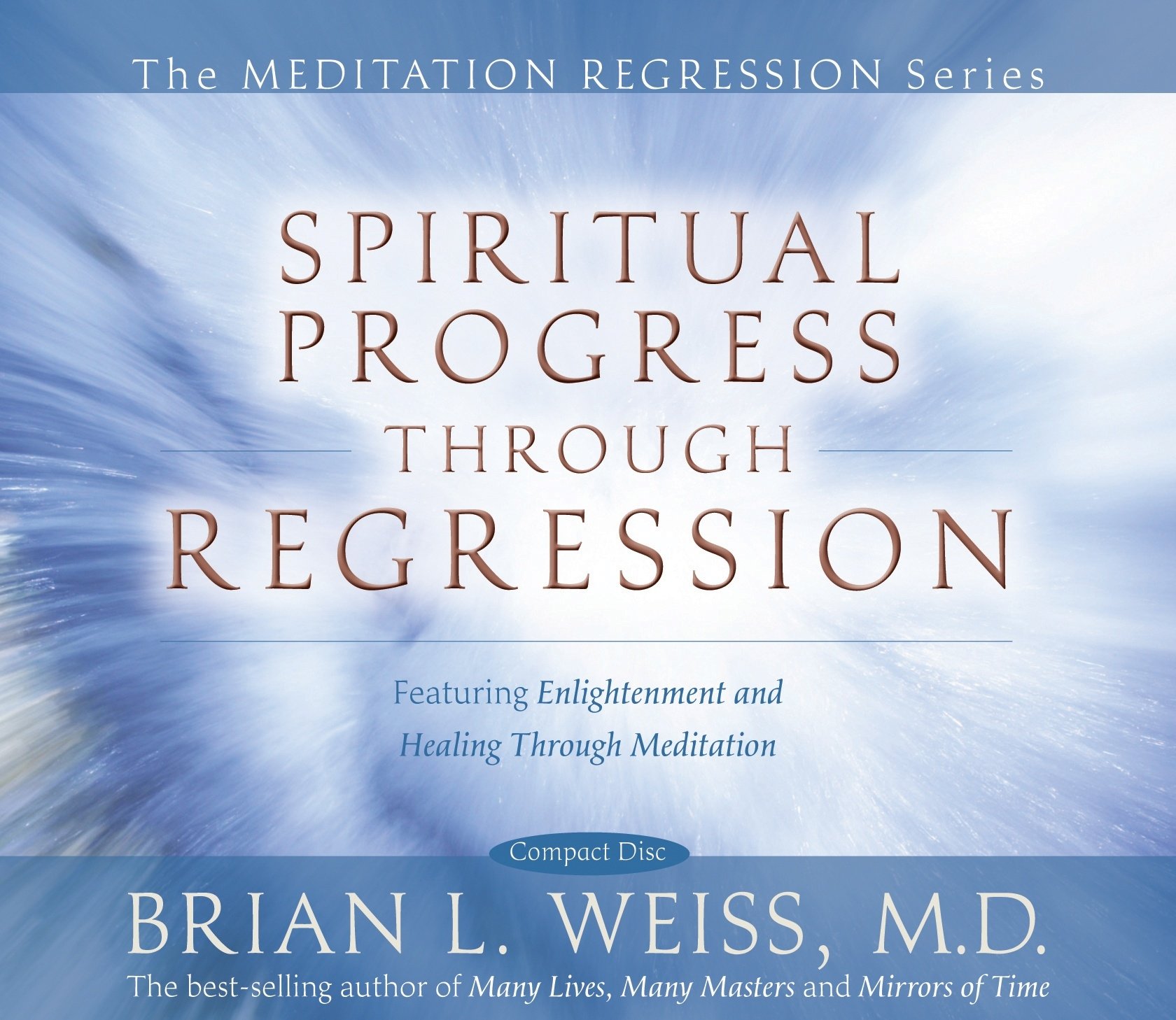 Spiritual Progress Through Regression Weiss, Brian