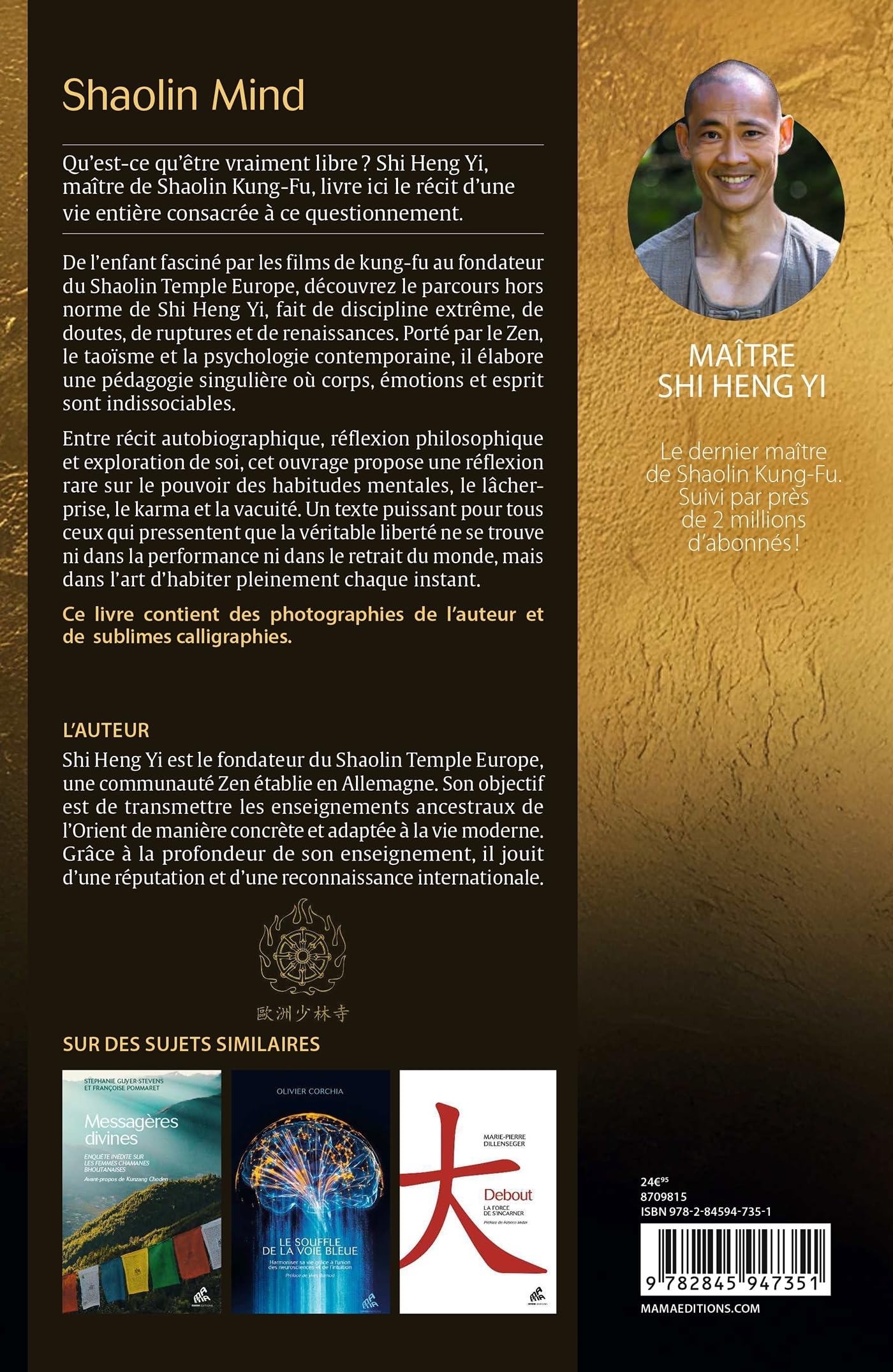 Shaolin Mind: Après Shaolin Spirit, découvrez les révélations spirituelles du grand maître Shaolin.