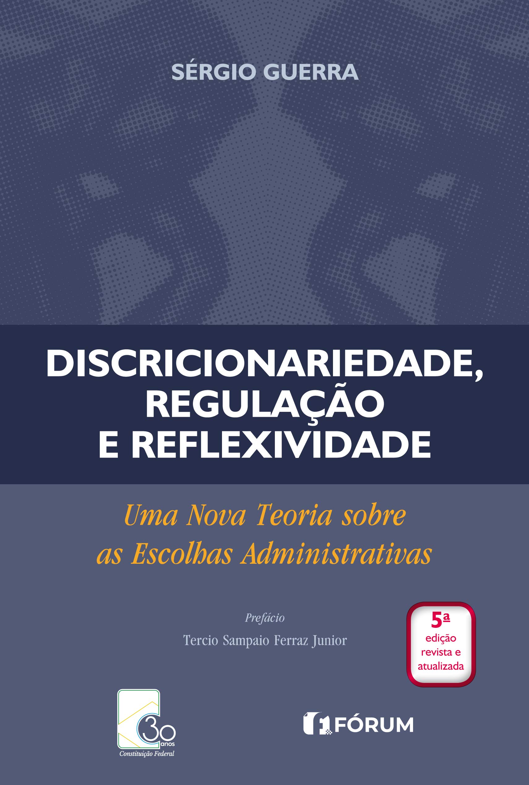 Capa de Discricionariedade, Regulação e Reflexividade Uma Nova Teoria Sobre as Escolhas Administrativas