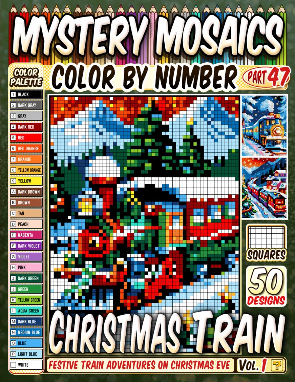 Christmas Train Mystery Mosaic Color by Number: 50 Festive Train Adventures on Christmas Eve in Pixel Style (Christmas Coloring)