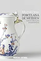Porcelana de Meissen - Marcas e dicas para reconhecimento