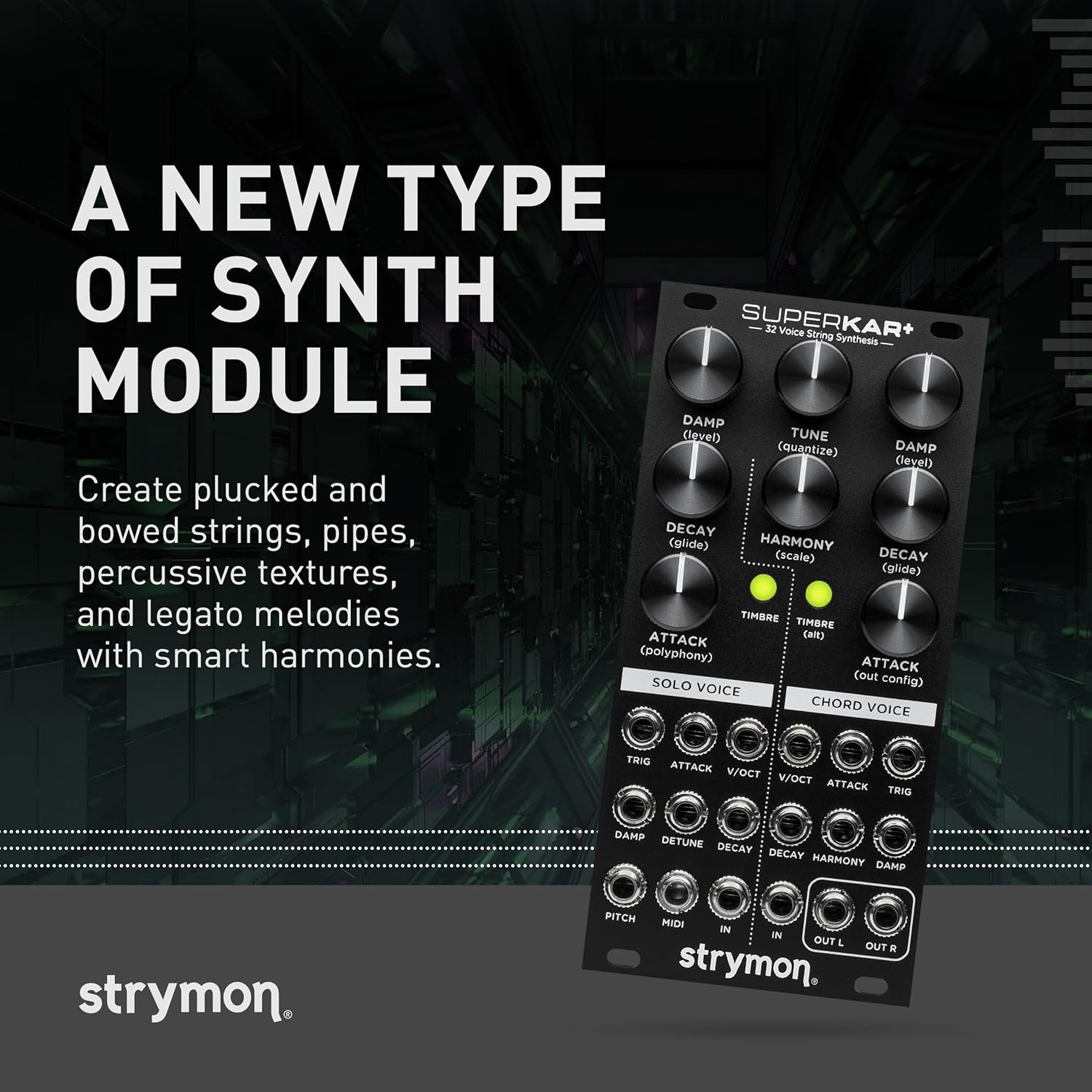 Strymon SuperKar+ 32 Voice Karplus Strong Synth Eurorack Module for Modular Systems, Guitar, Pedalboards and Keyboard