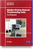 Injection Molding Advanced Troubleshooting Guide 2E: The 4M Approach 2nd Edition
