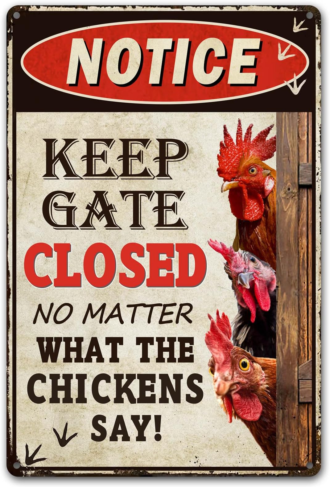 Humorous Chicken Coop Sign - ”Keep Gate Closed“ Decorative Metal Sign for Farm or Home 12" * 8" (261)