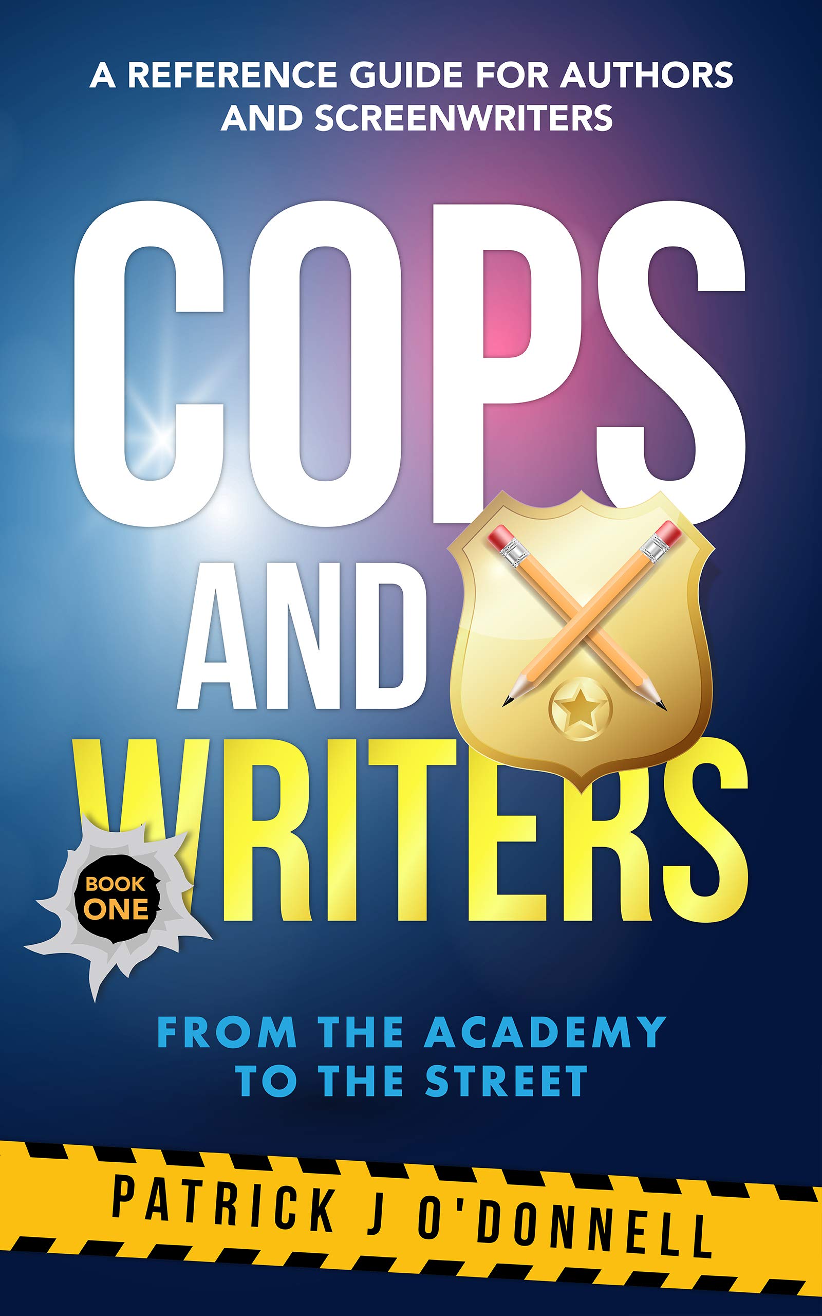 Cops and Writers: From The Academy To The Street
