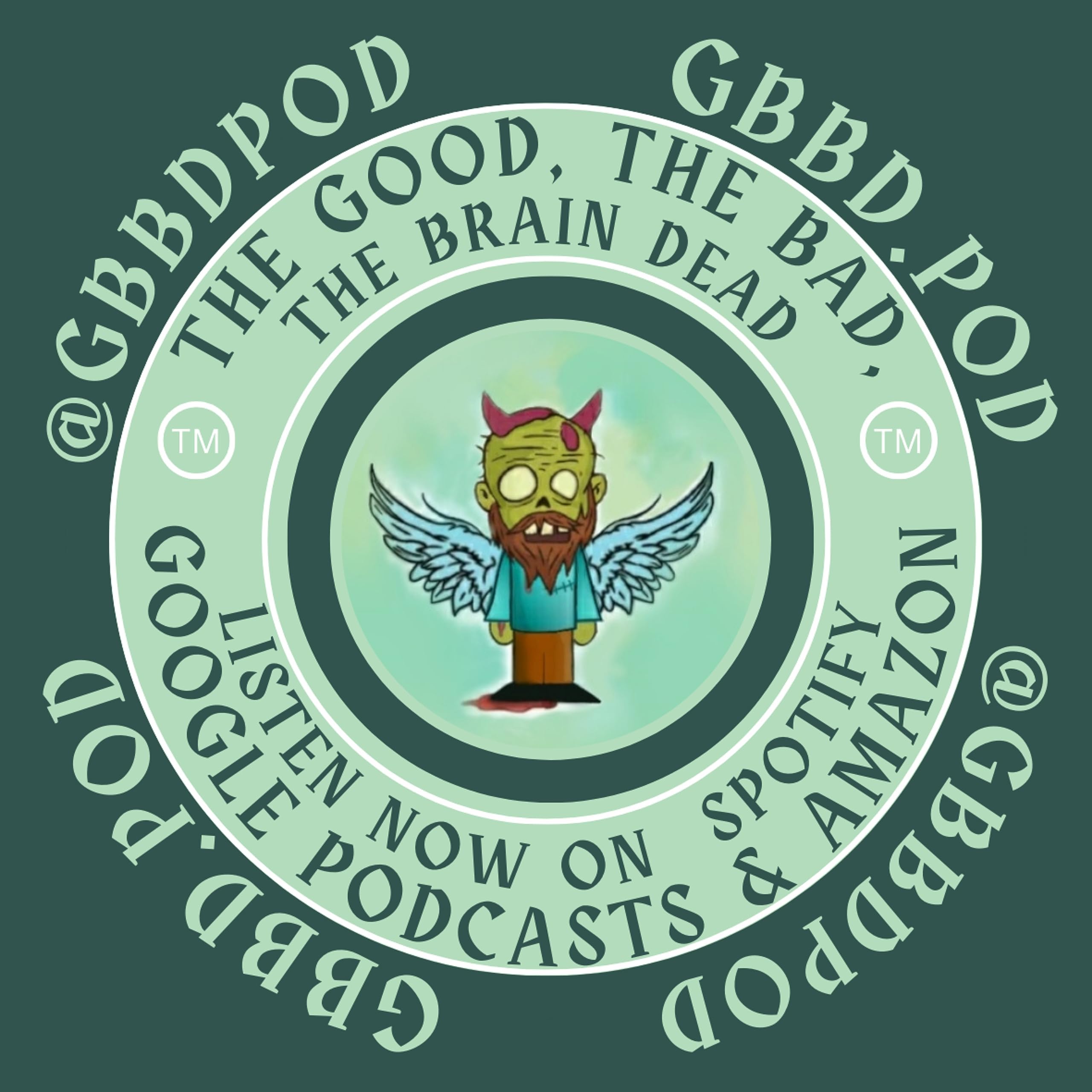 The Good, The Bad, The Brain Dead