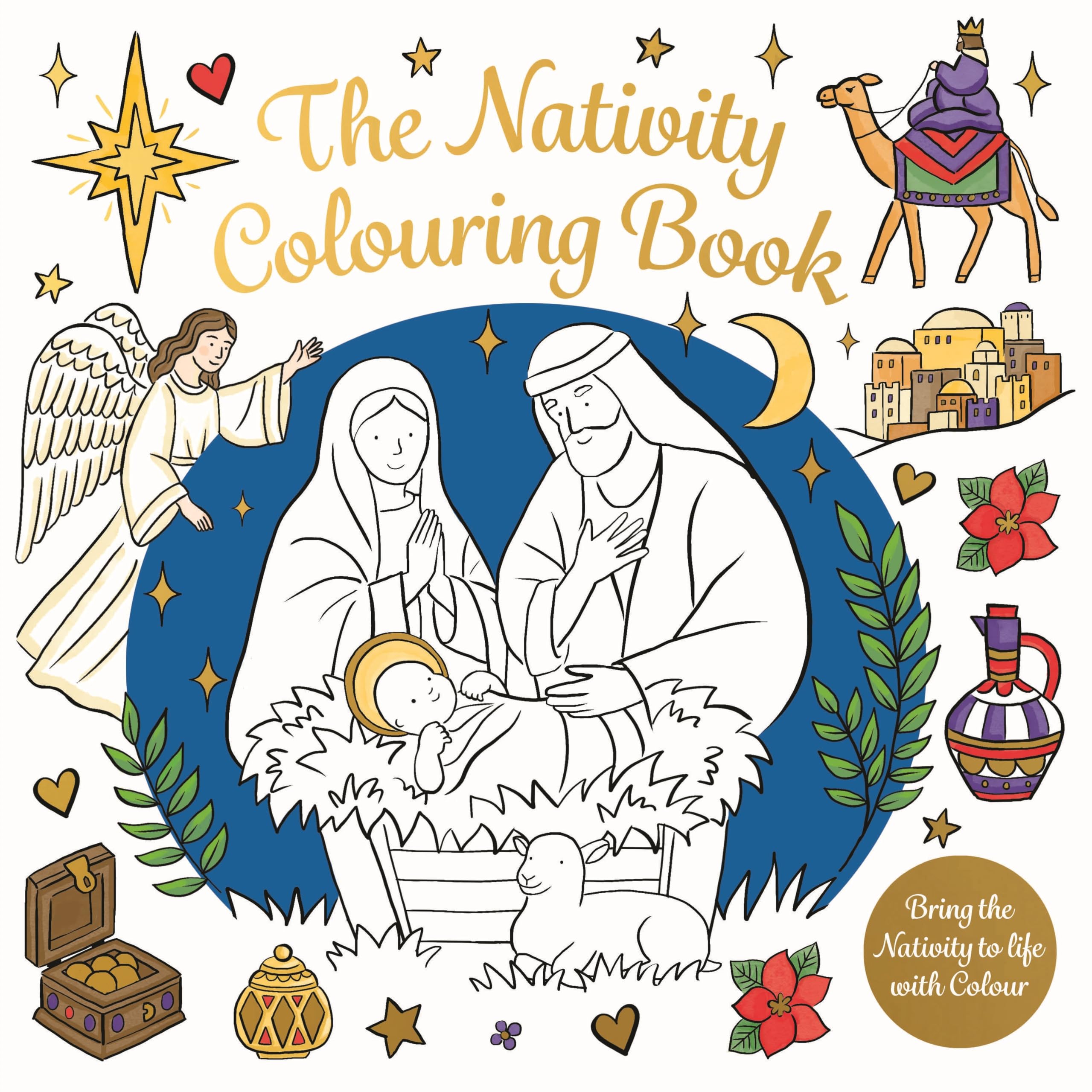 The Nativity Colouring Book: Bring the Nativity to Life with Colour
