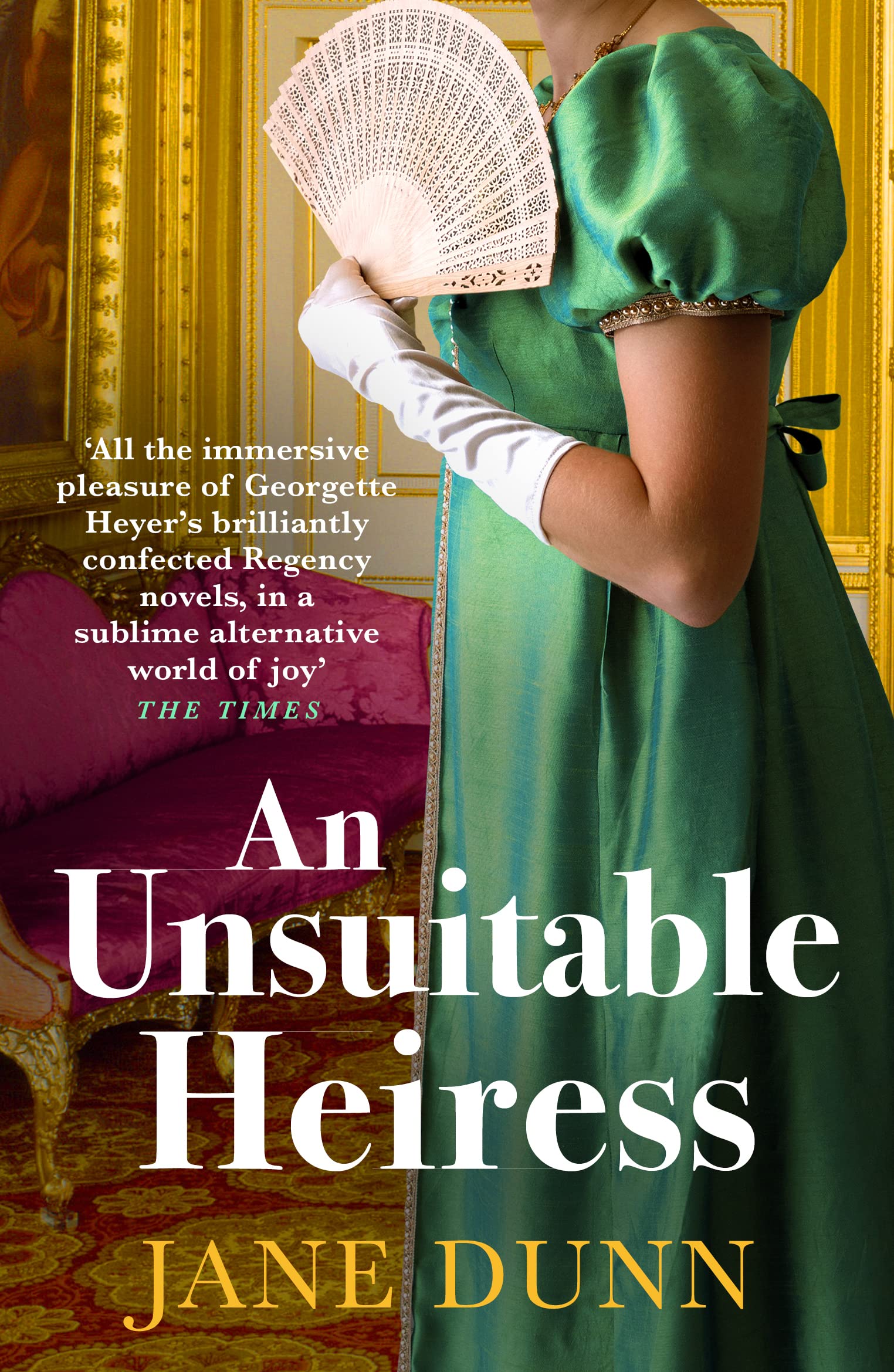 An Unsuitable Heiress: A regency historical romance from Jane Dunn for summer 2023