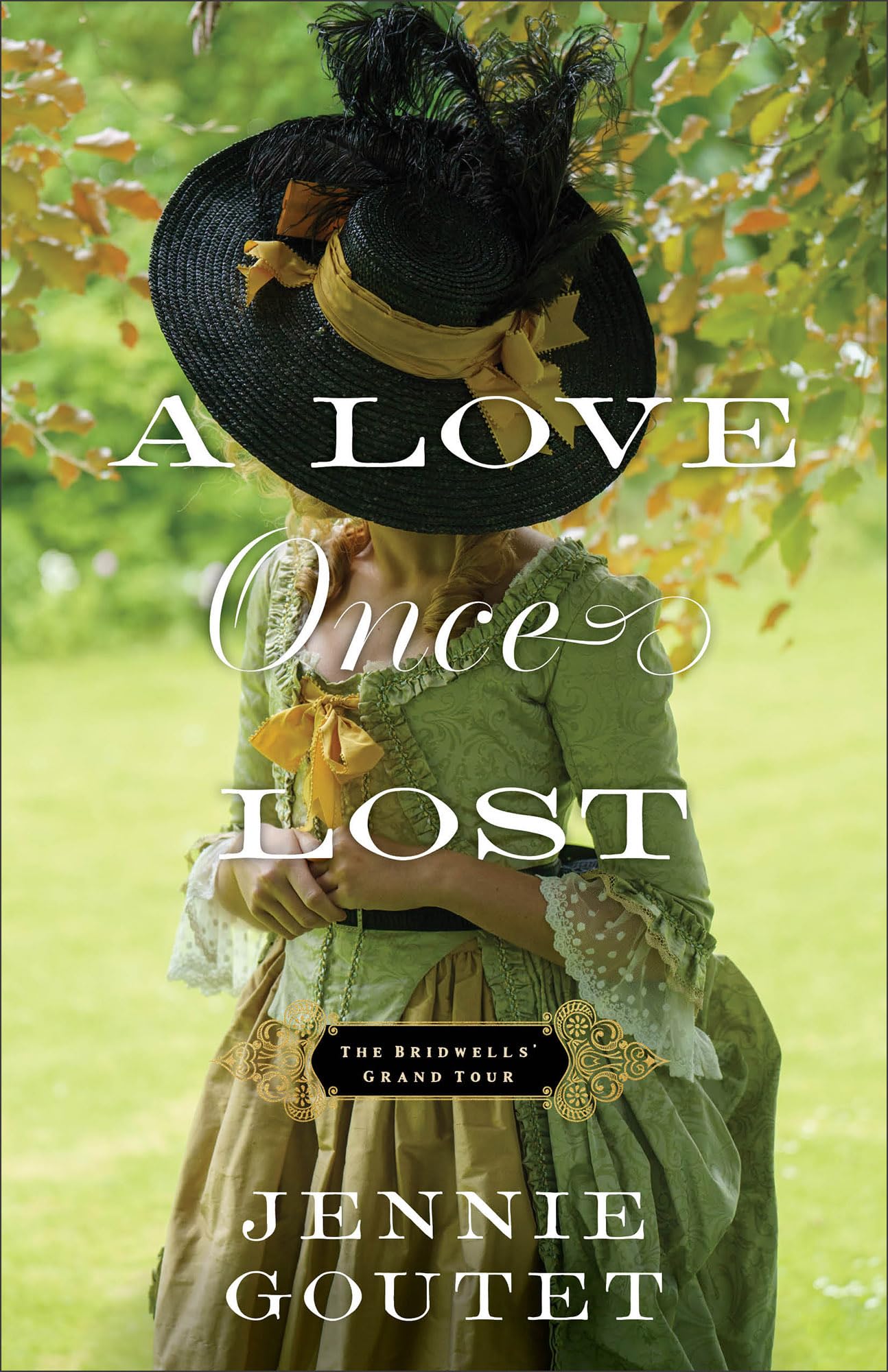 A Love Once Lost: 1 (The Bridwells' Grand Tour)