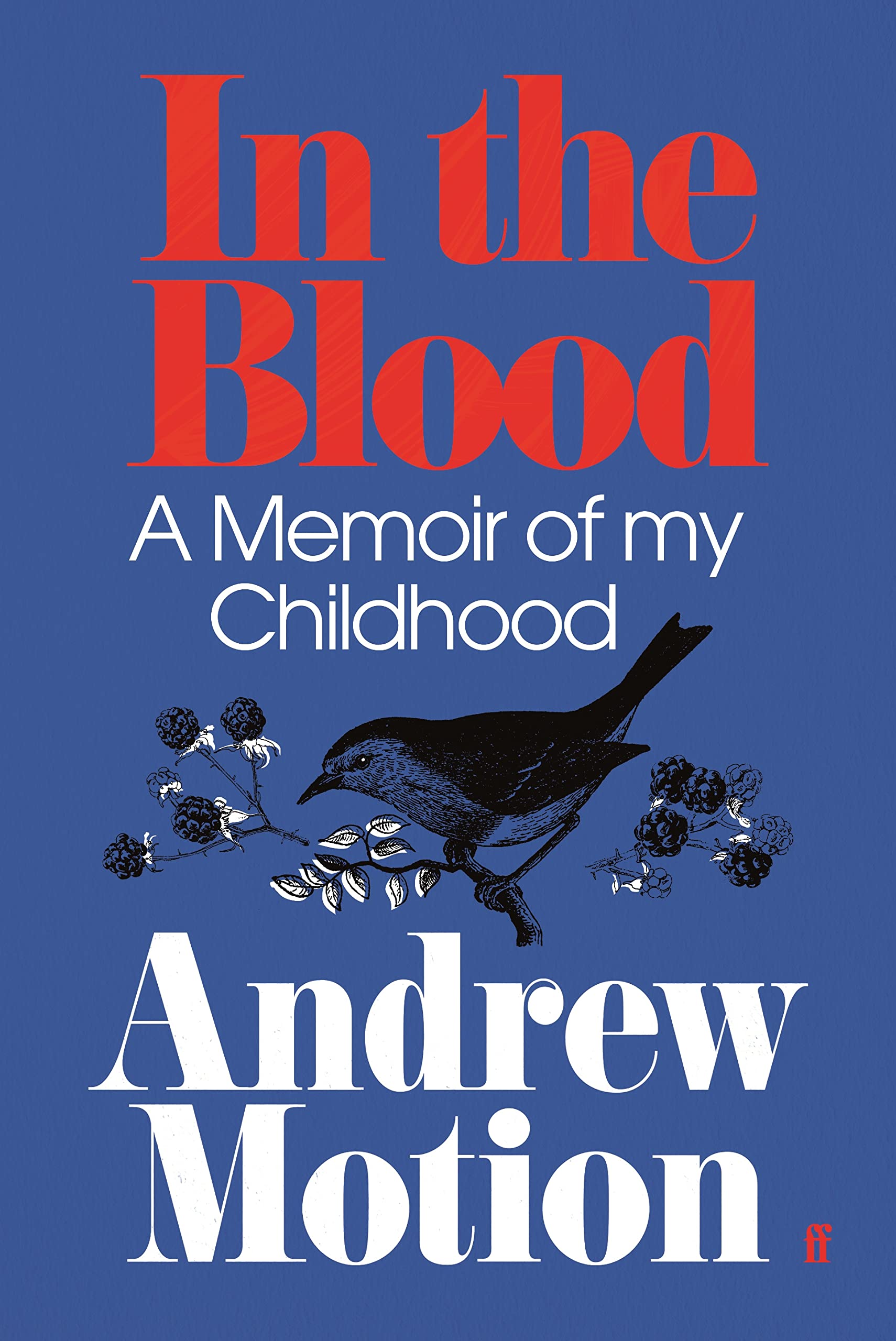 In the Blood: A Memoir of My Childhood