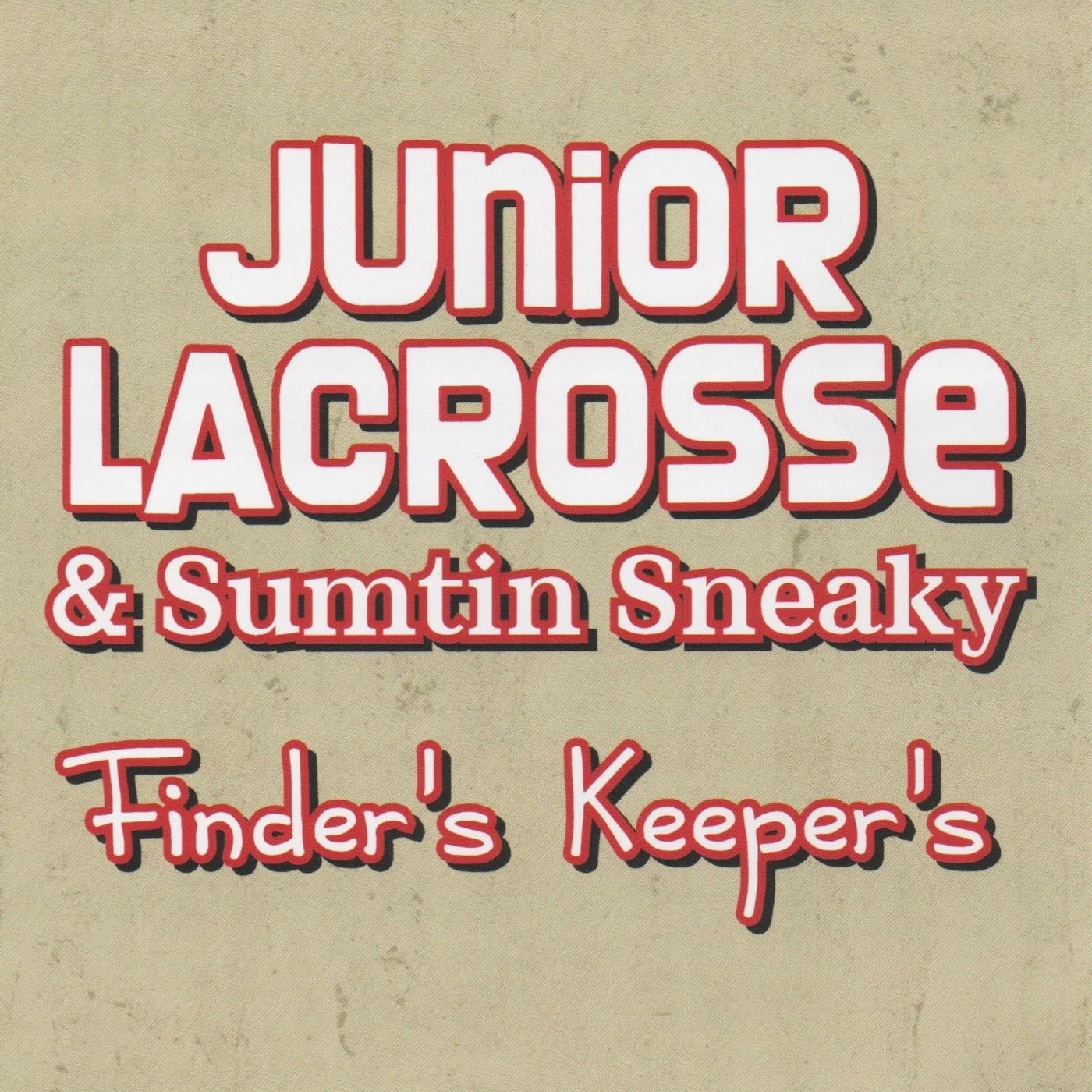 Junior Lacrosse & Sumtin Sneaky