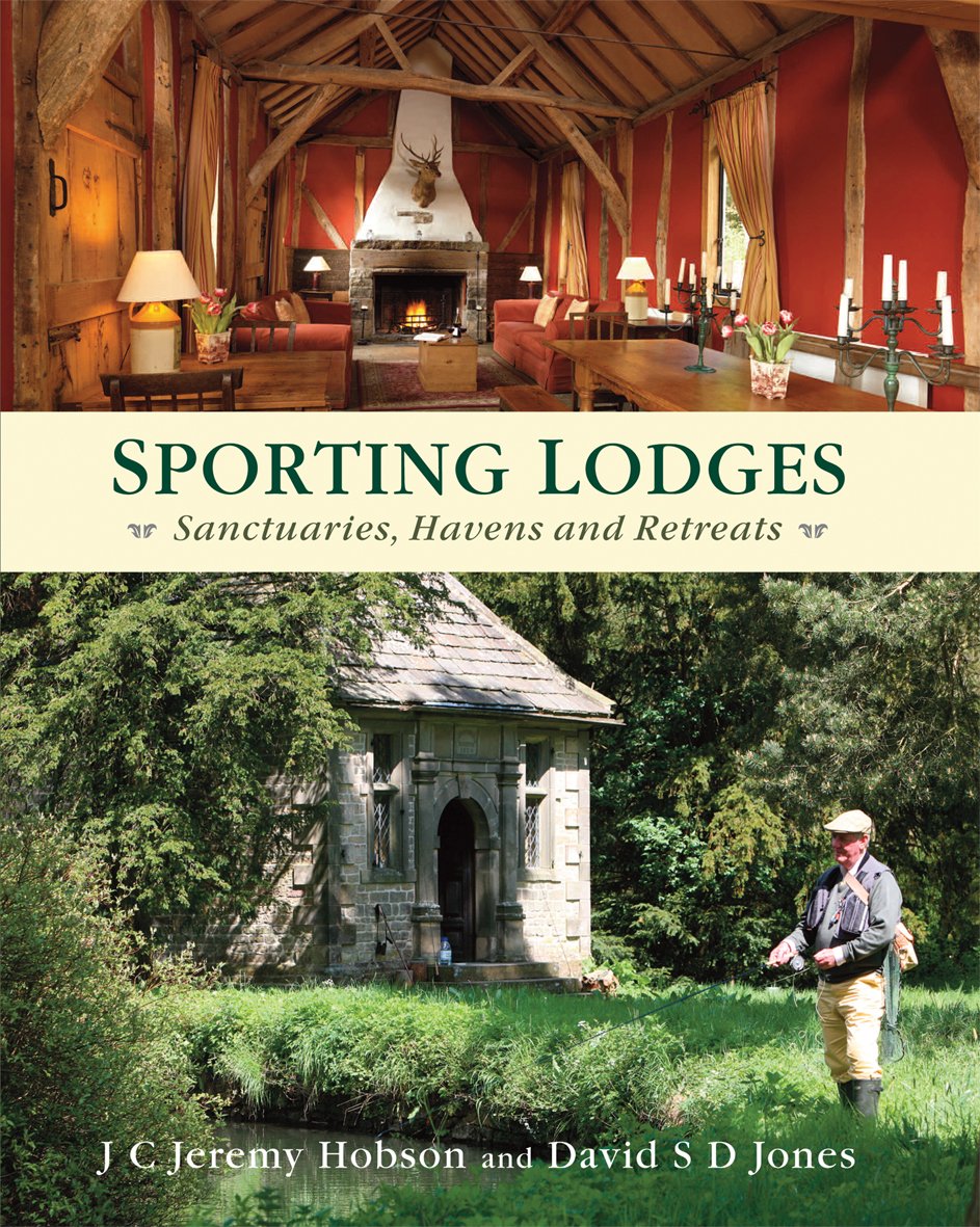 Sporting Lodges - Sanctuaries, Havens and Retreats