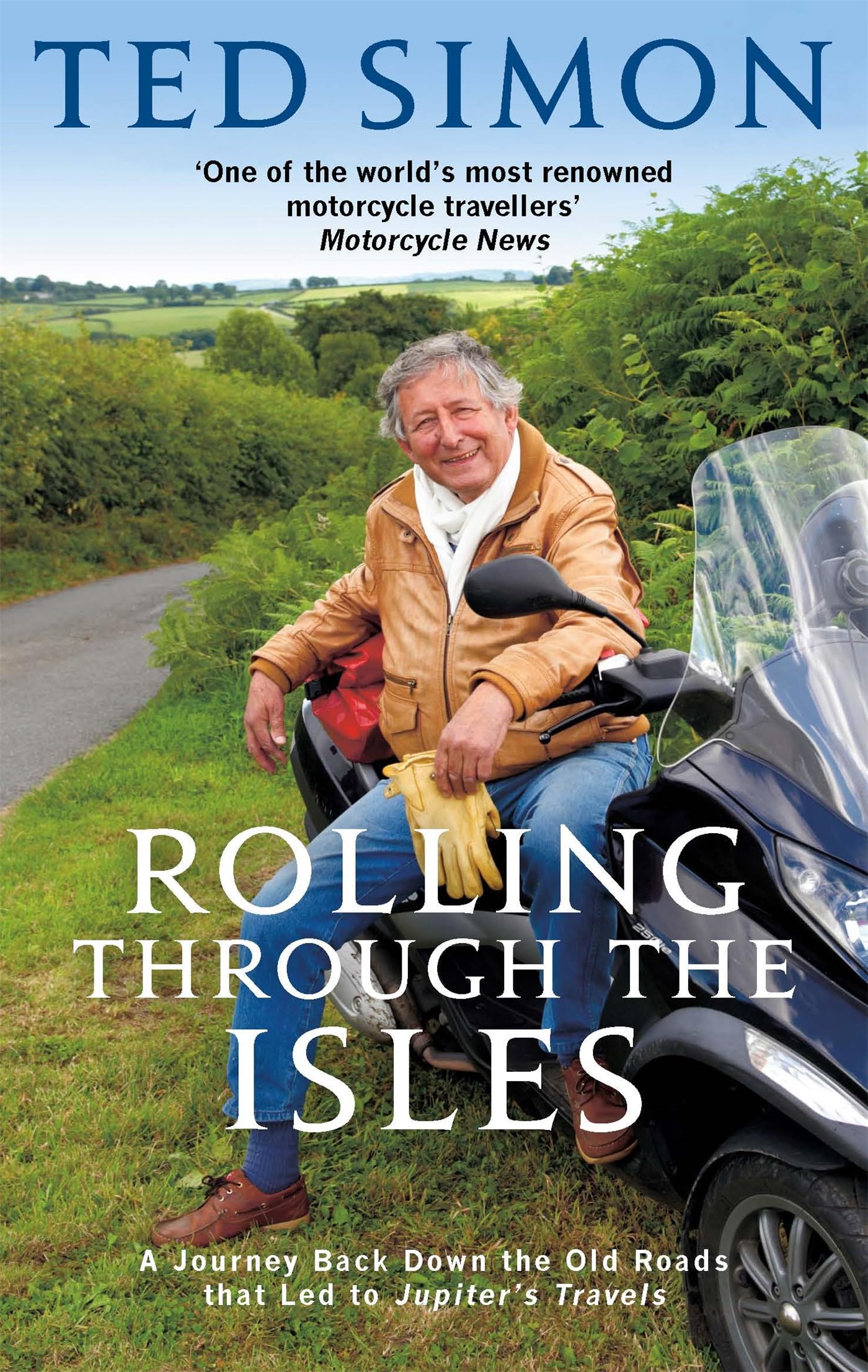 Rolling Through The Isles by Ted Simon (Paperback Book)