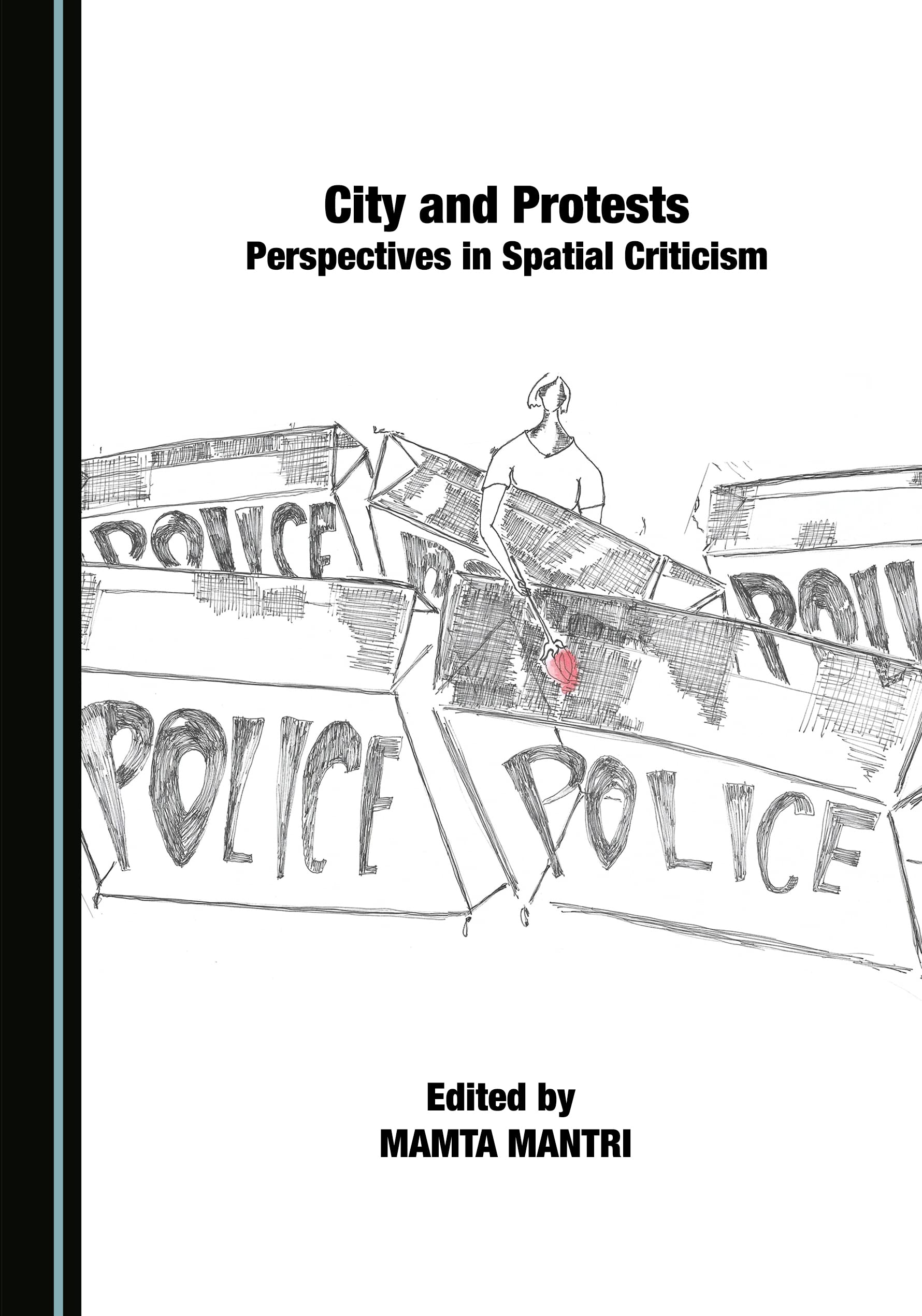 Cities and Protests: Perspectives in Spatial Criticism