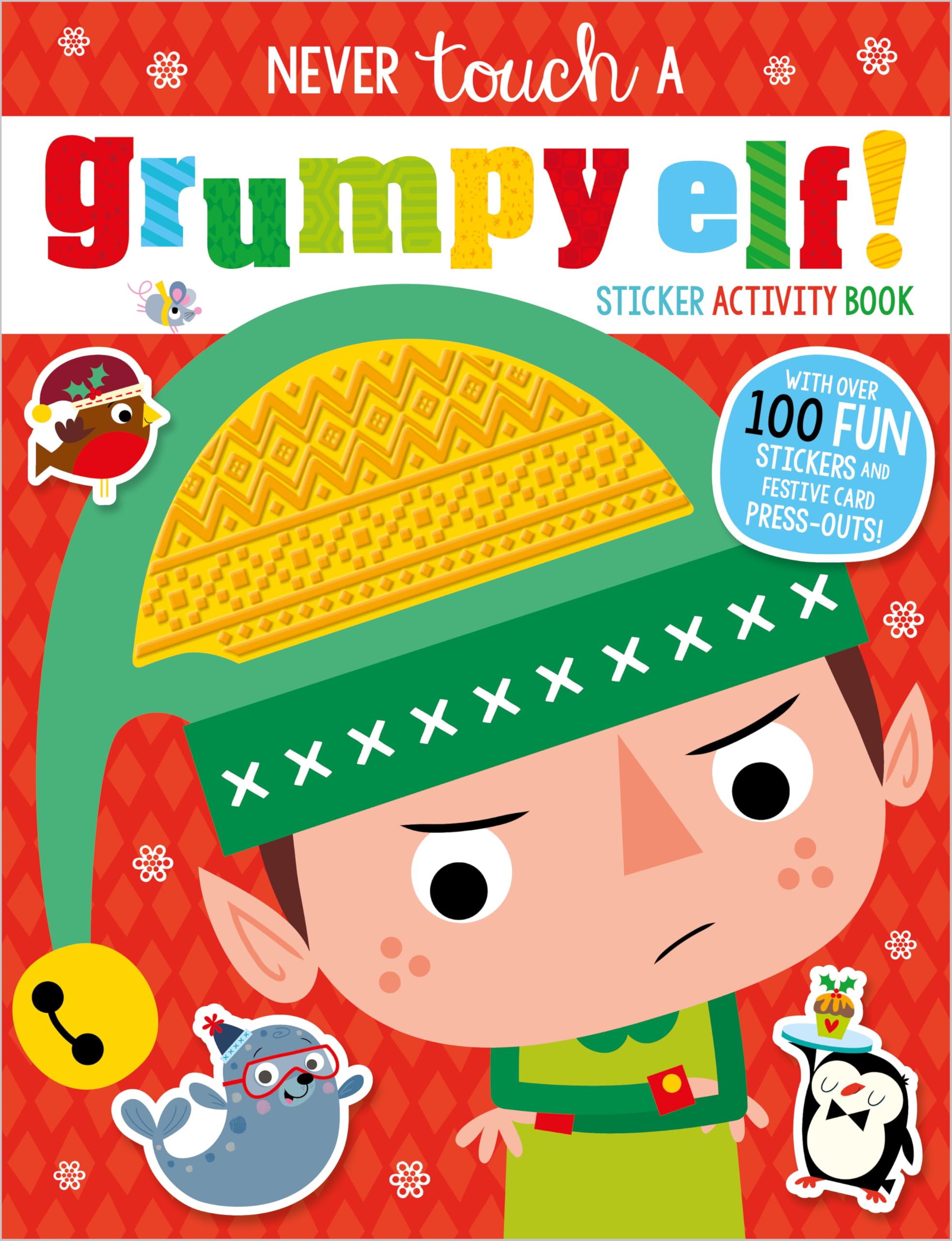 Never Touch A Grumpy Elf! Sticker Activity Book