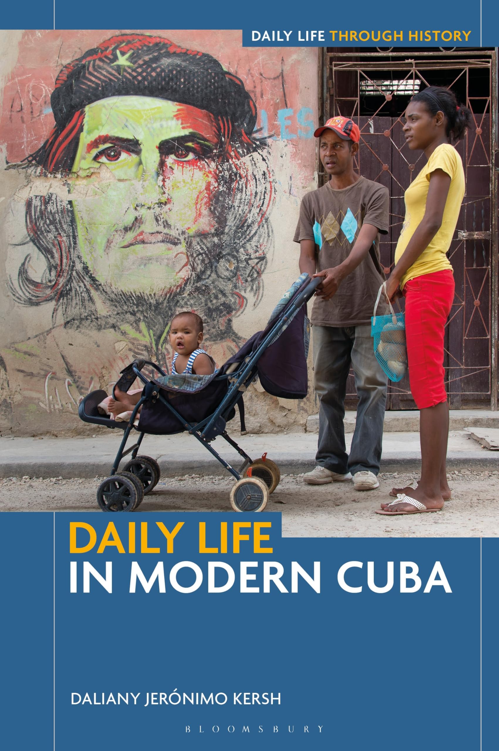 Daily Life in Modern Cuba (Daily Life through History)