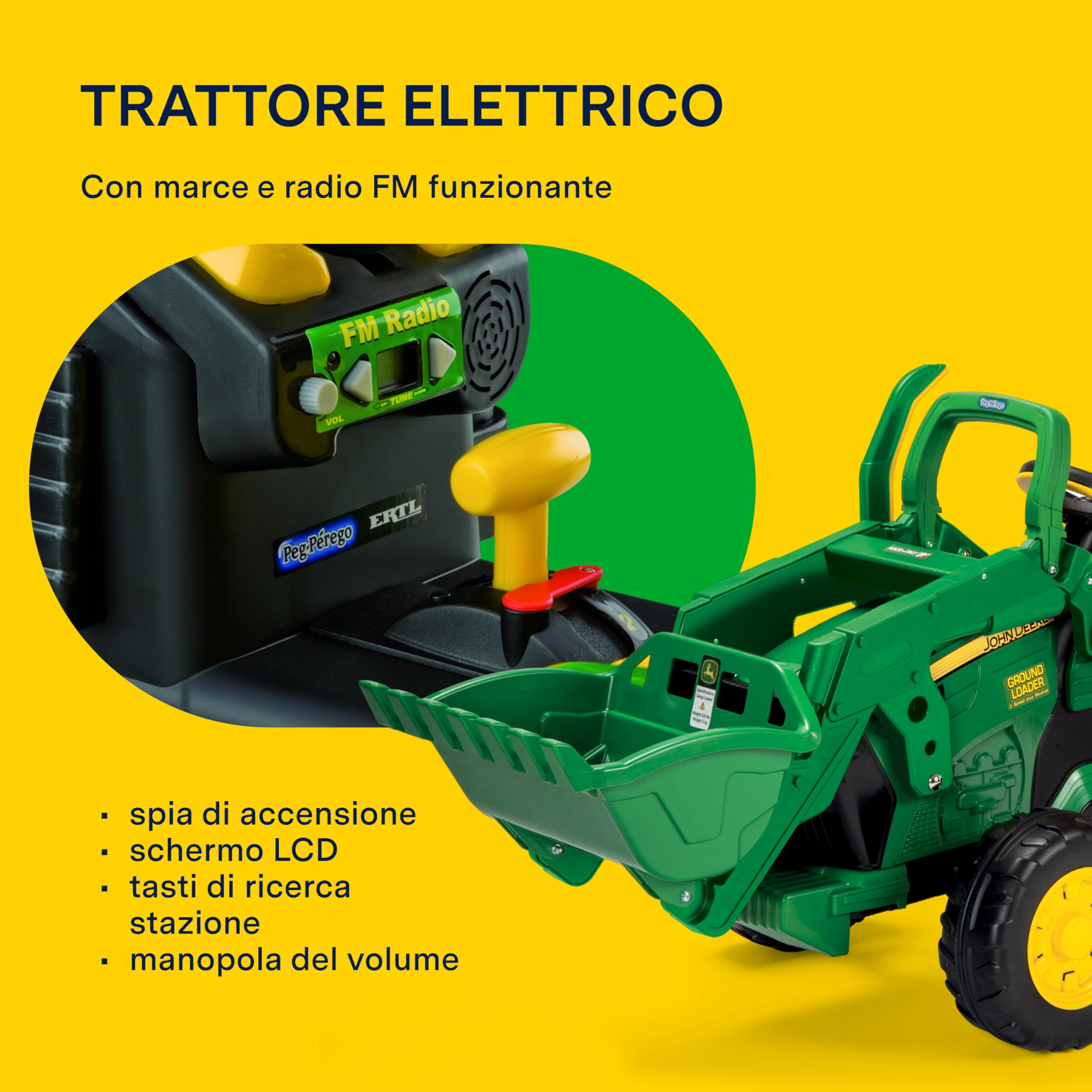 PEG John Deere Ground Loader - Trattore Elettrico Cavalcabile per Bambini 3+ Anni con Batteria Ricaricabile 12V, Radio FM e Benna Funzionante