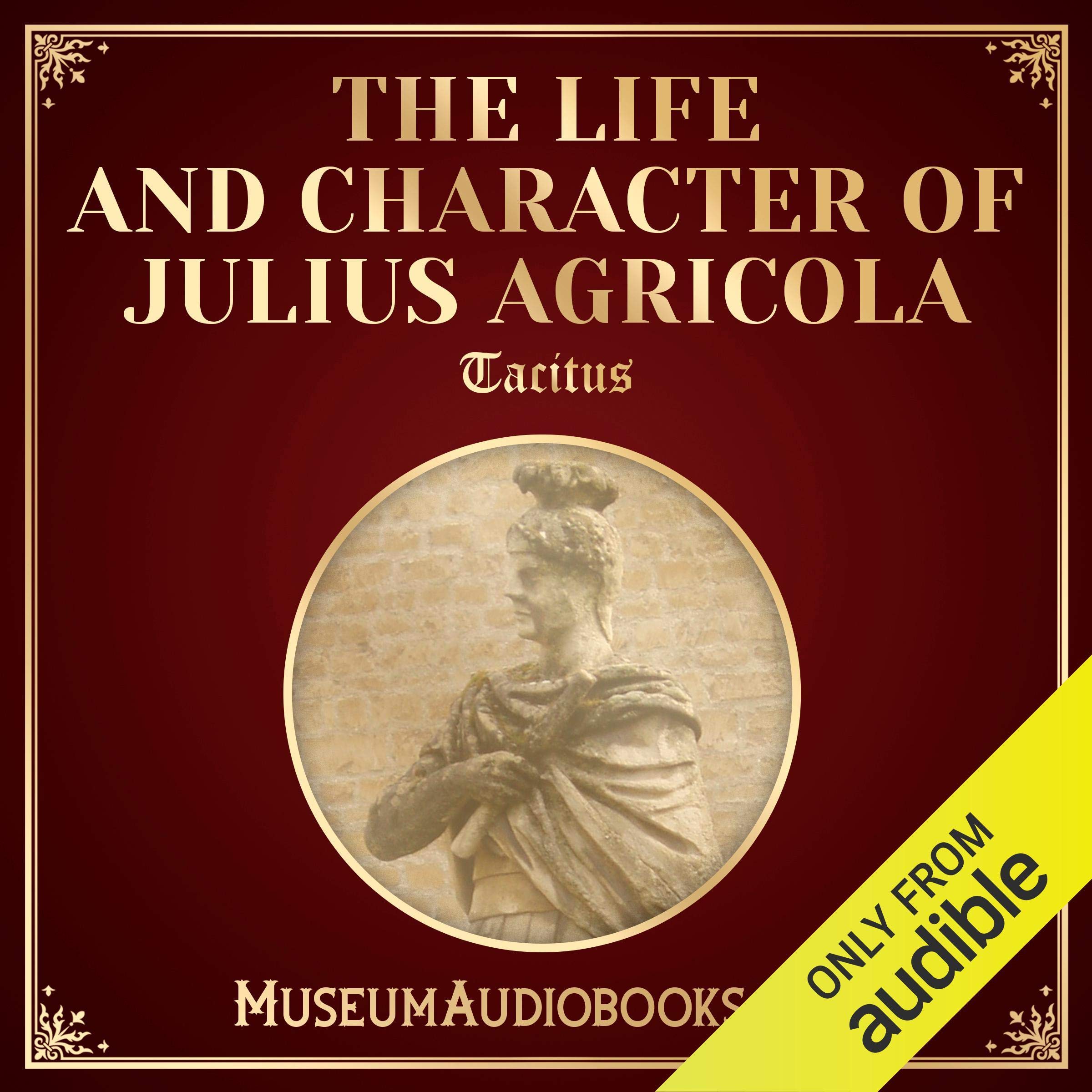 The Life and Character of Julius Agricola
