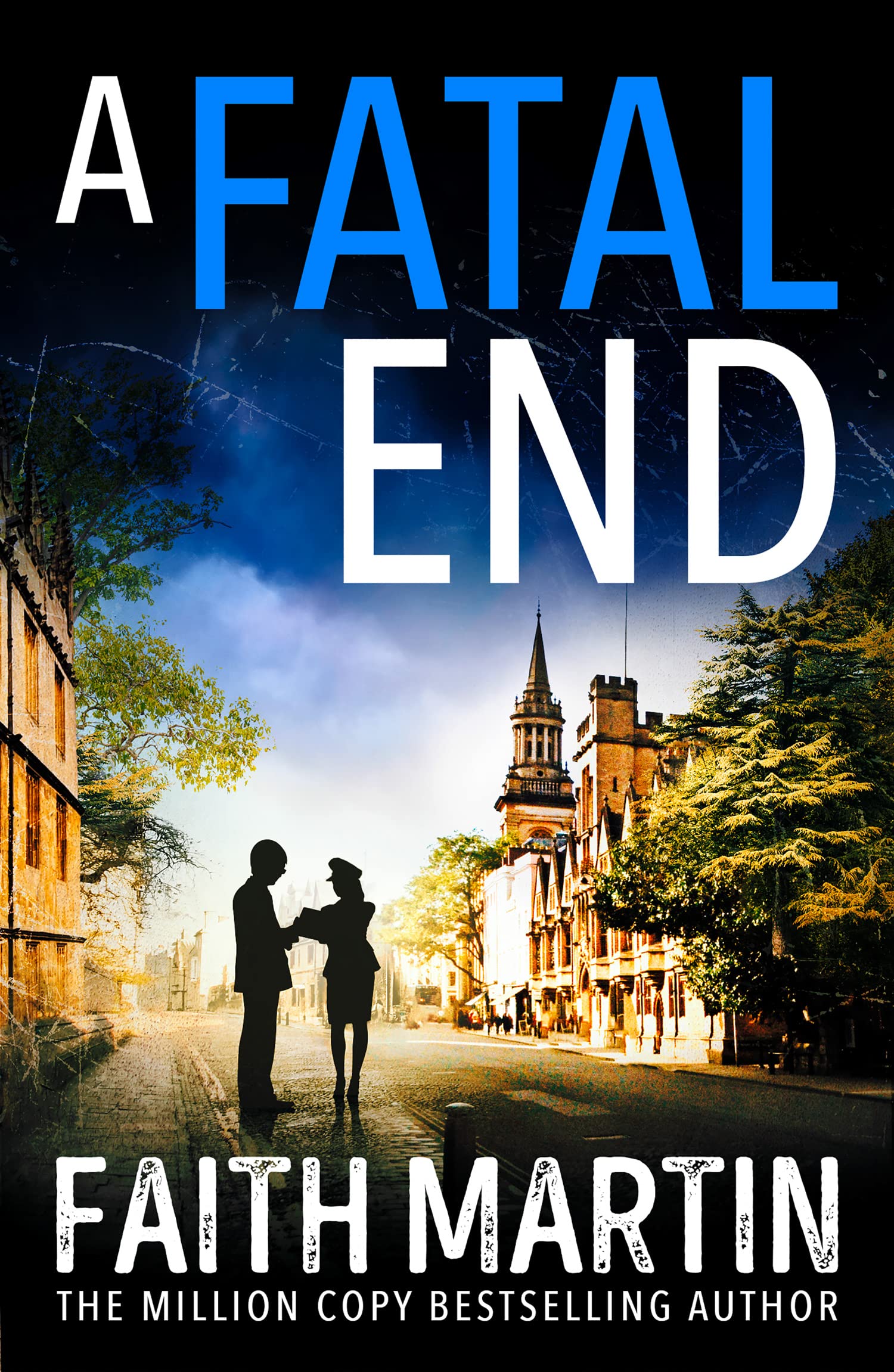 A Fatal End: An absolutely gripping cozy mystery for all crime thriller fans, from million-copy bestseller Faith Martin