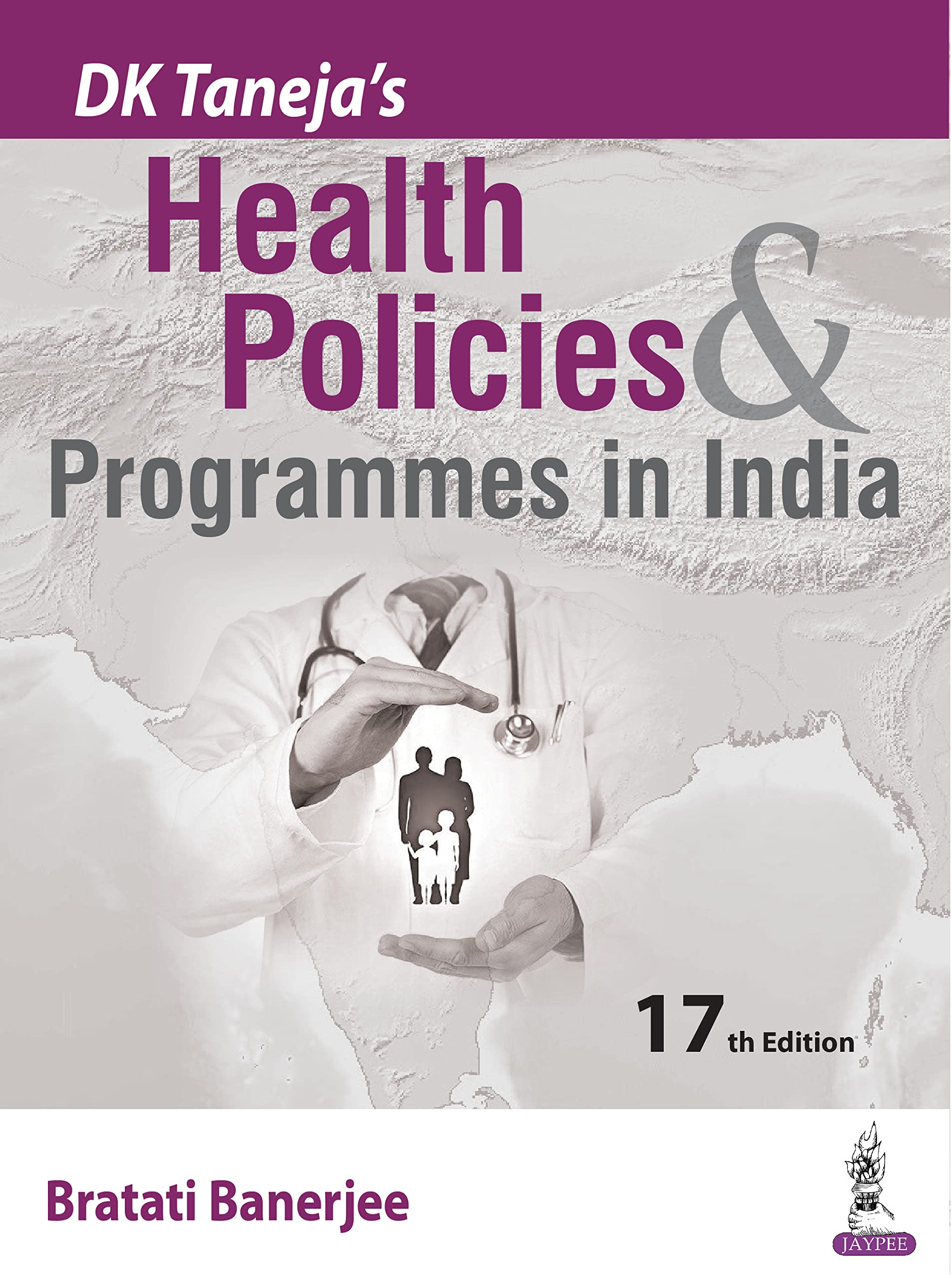 DK Taneja’s Health Policies & Programmes in India
