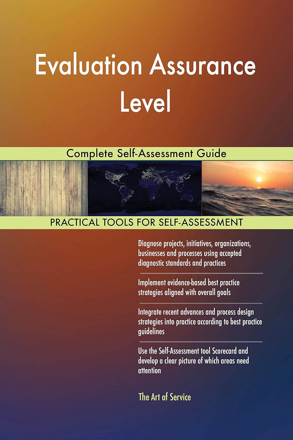 Evaluation Assurance Level Complete Self-Assessment Guide eBook ...