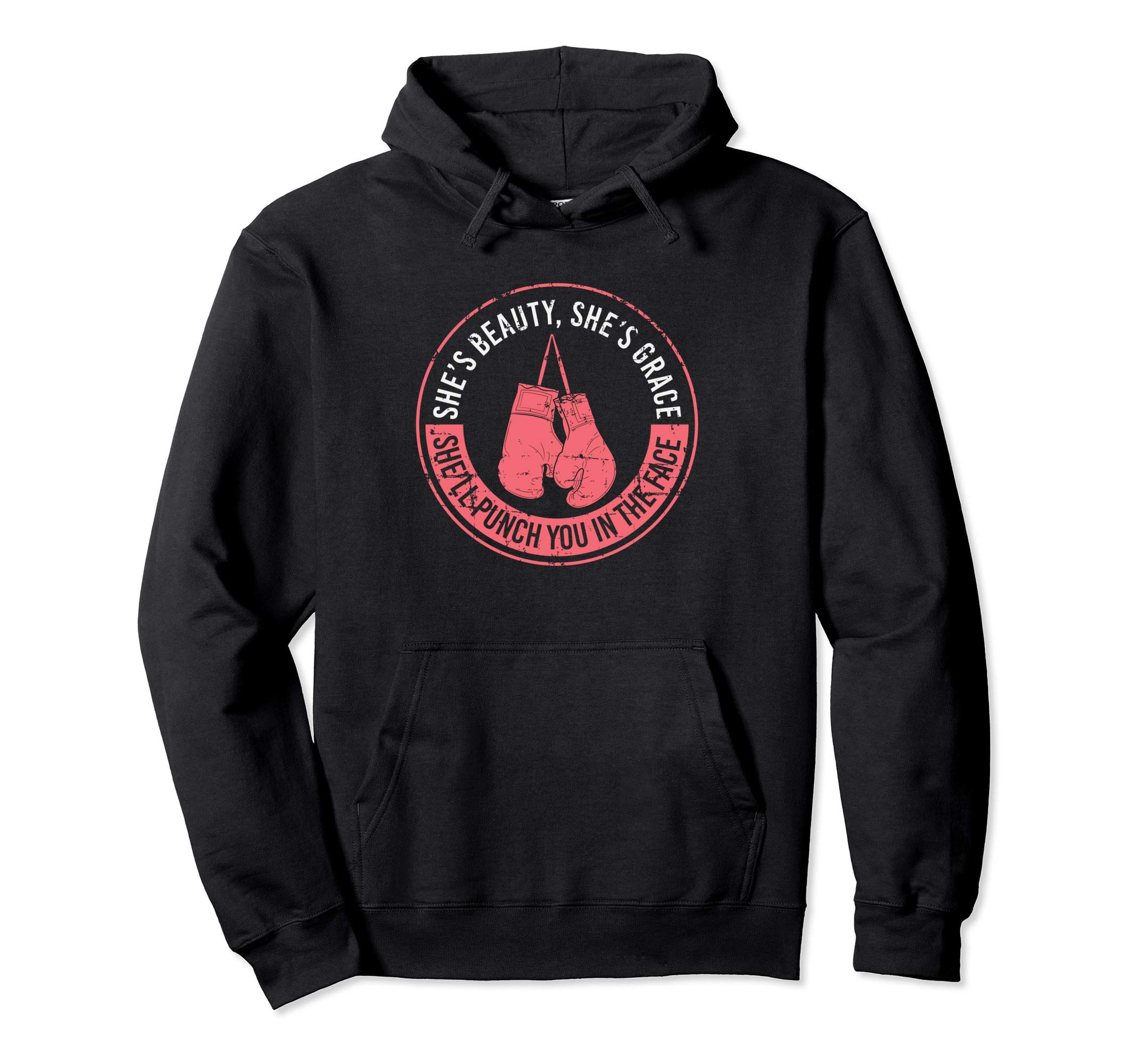 Funny Boxing Quotes & Boxing GiftsShe'll Punch You In The Face Boxing Girl Kickboxing Boxing Pullover HoodieOEKO-TEX STANDARD 100
