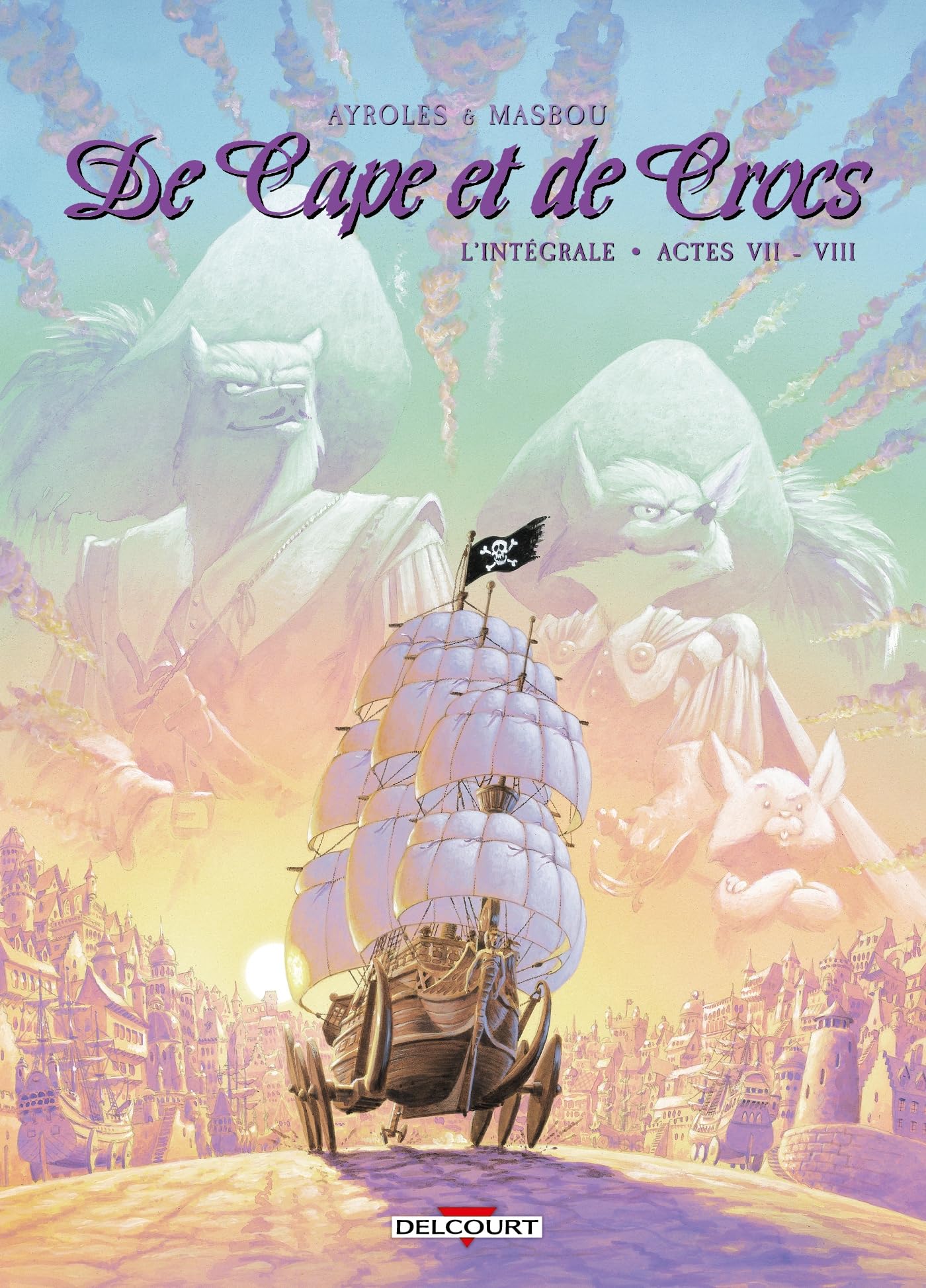 De Cape et de Crocs - Intégrale T07 à T08