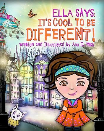 Ella Says: It's Cool to be Different!
