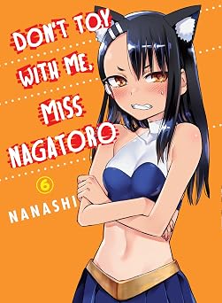 Dont Toy With Me, Miss Nagatoro 6