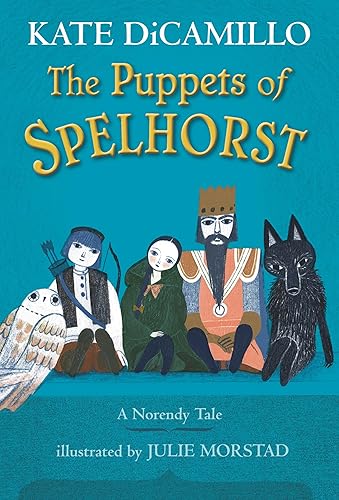 The Puppets of Spelhorst: (A Magical Middle-Grade Fantasy Novel About