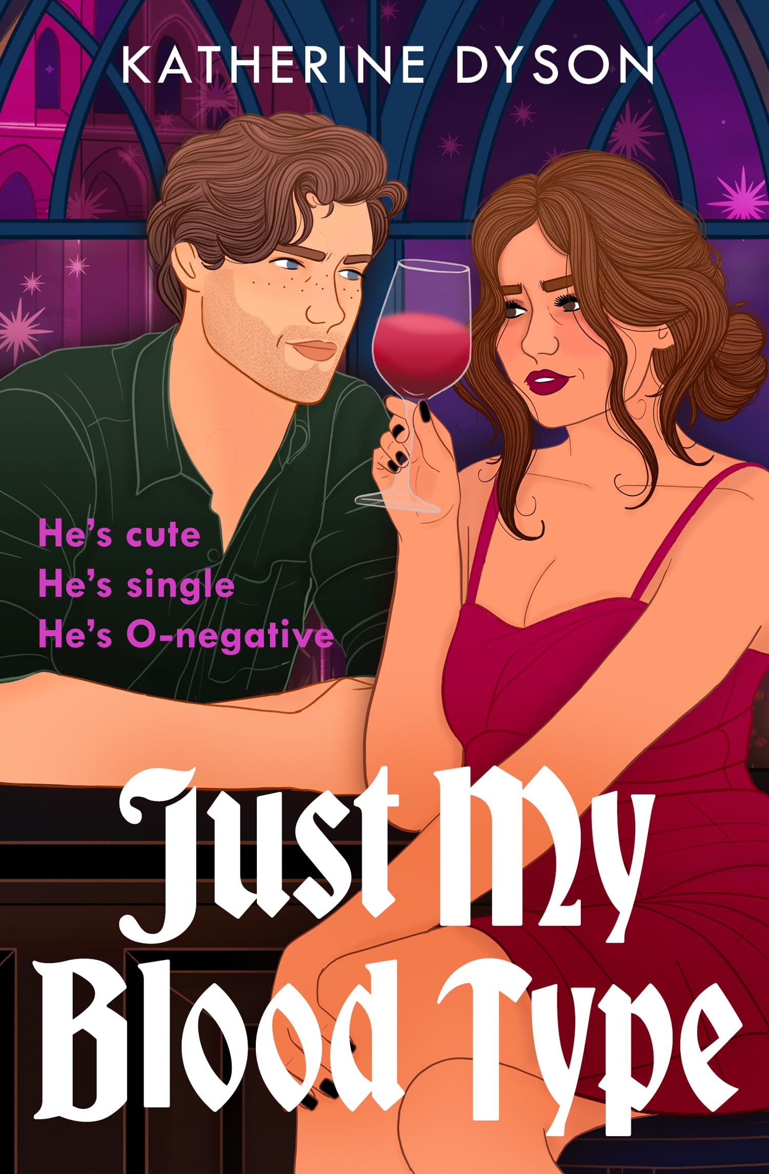 Katherine Dyson - Just My Blood Type - Paperback Book