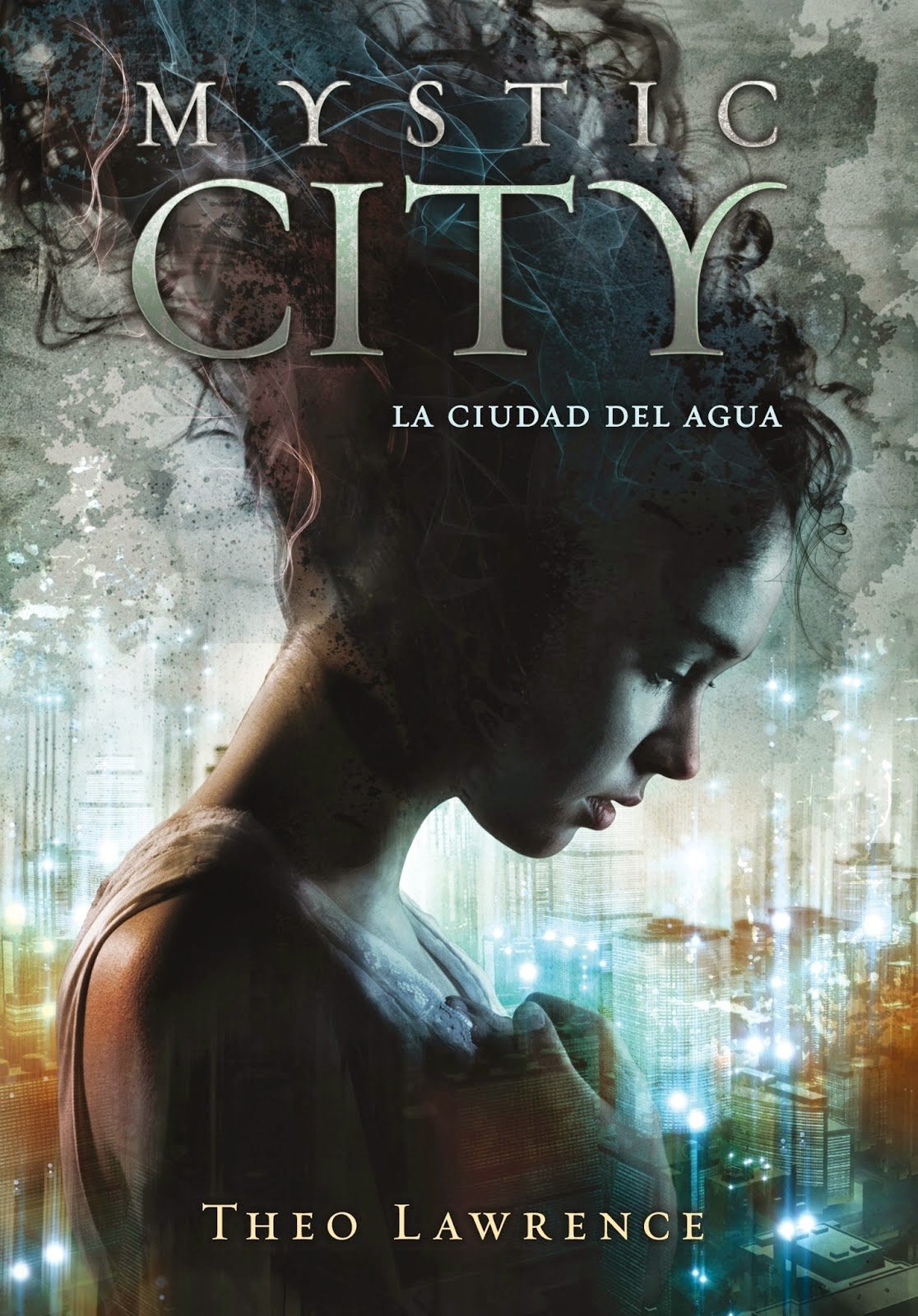 La ciudad del agua / Mystic City: 1