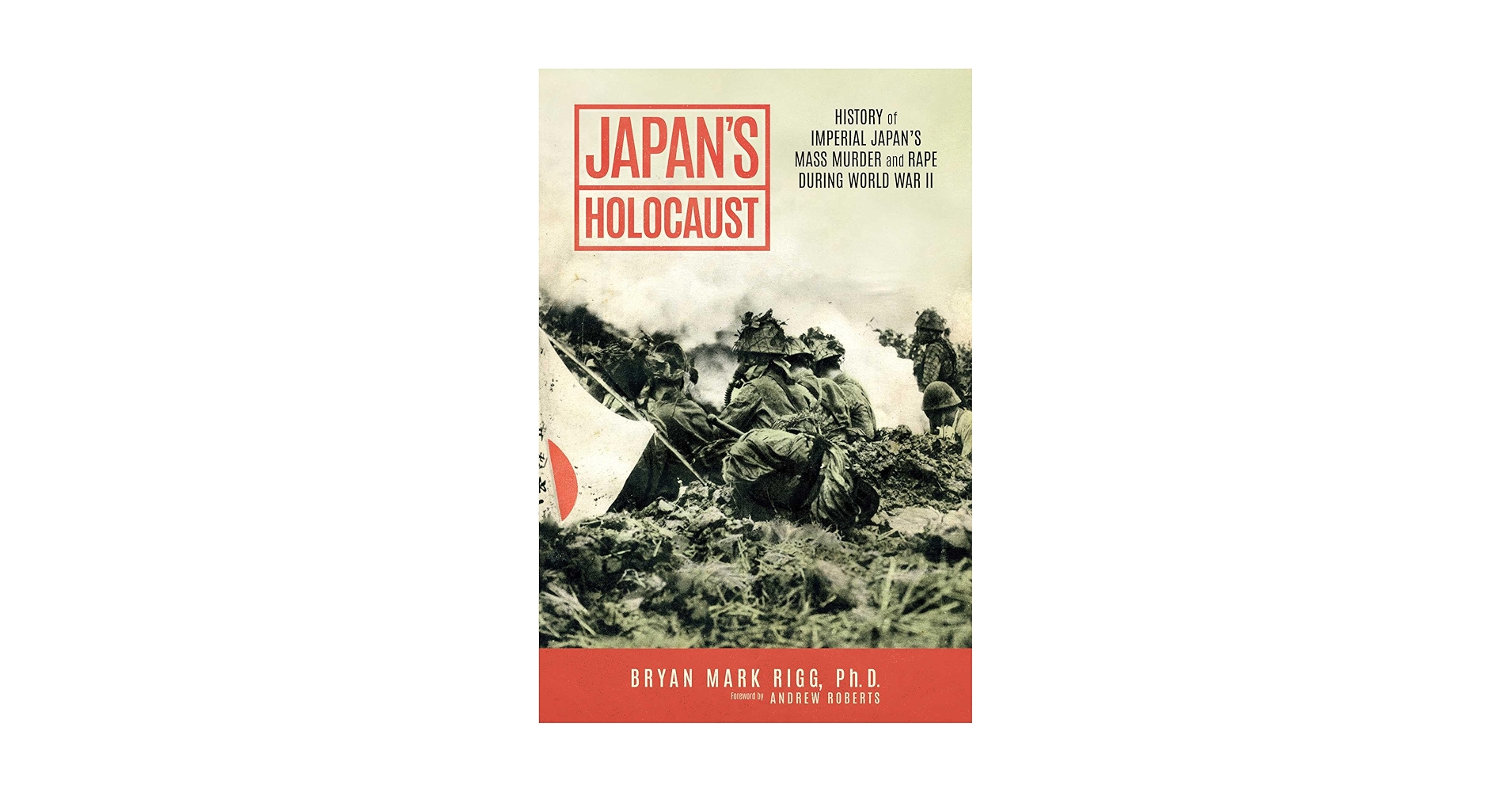 Japan's Holocaust: History of Imperial Japan's Mass Murder