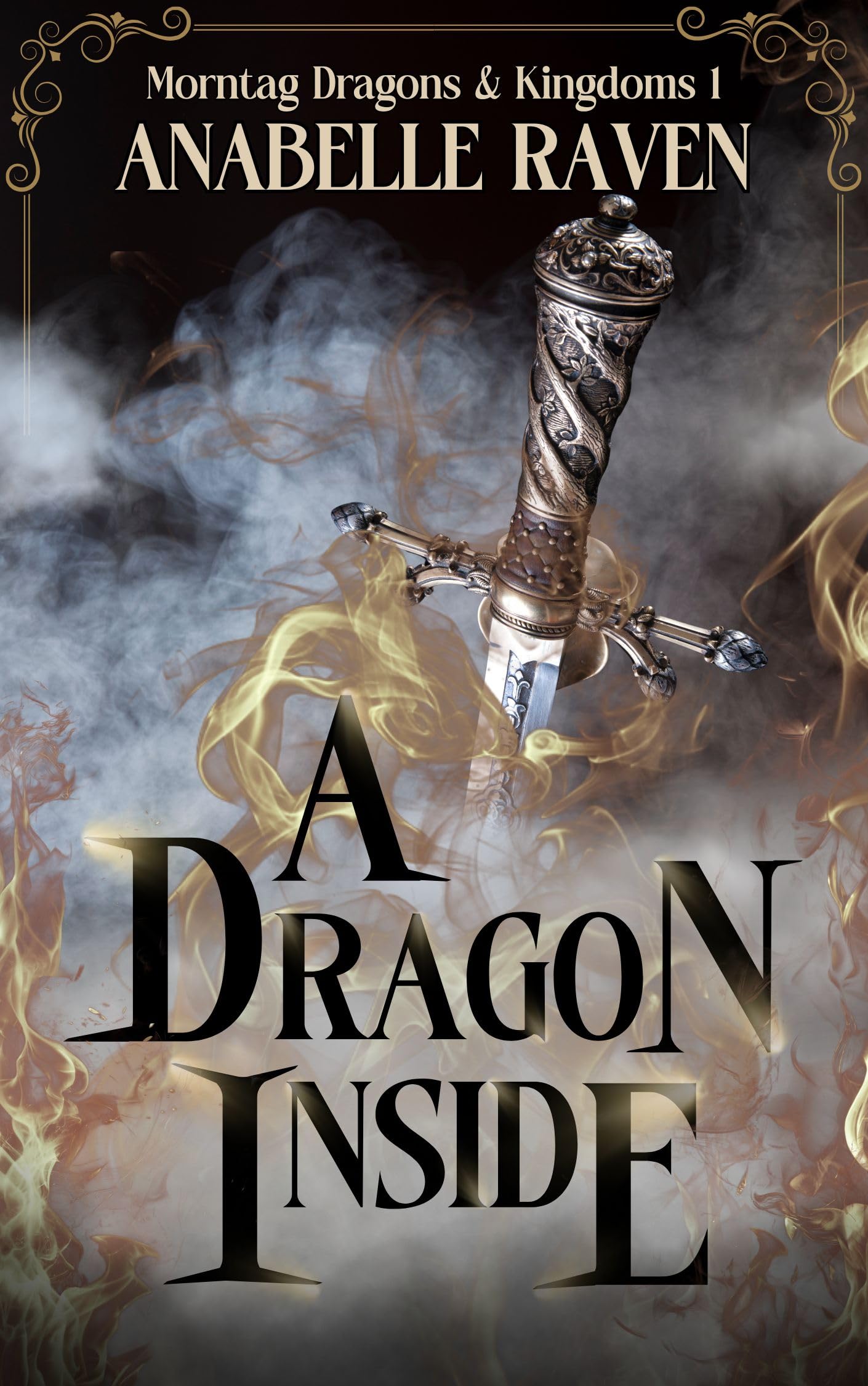 A Dragon Inside: Morntag Dragons & Kingdoms Book 1