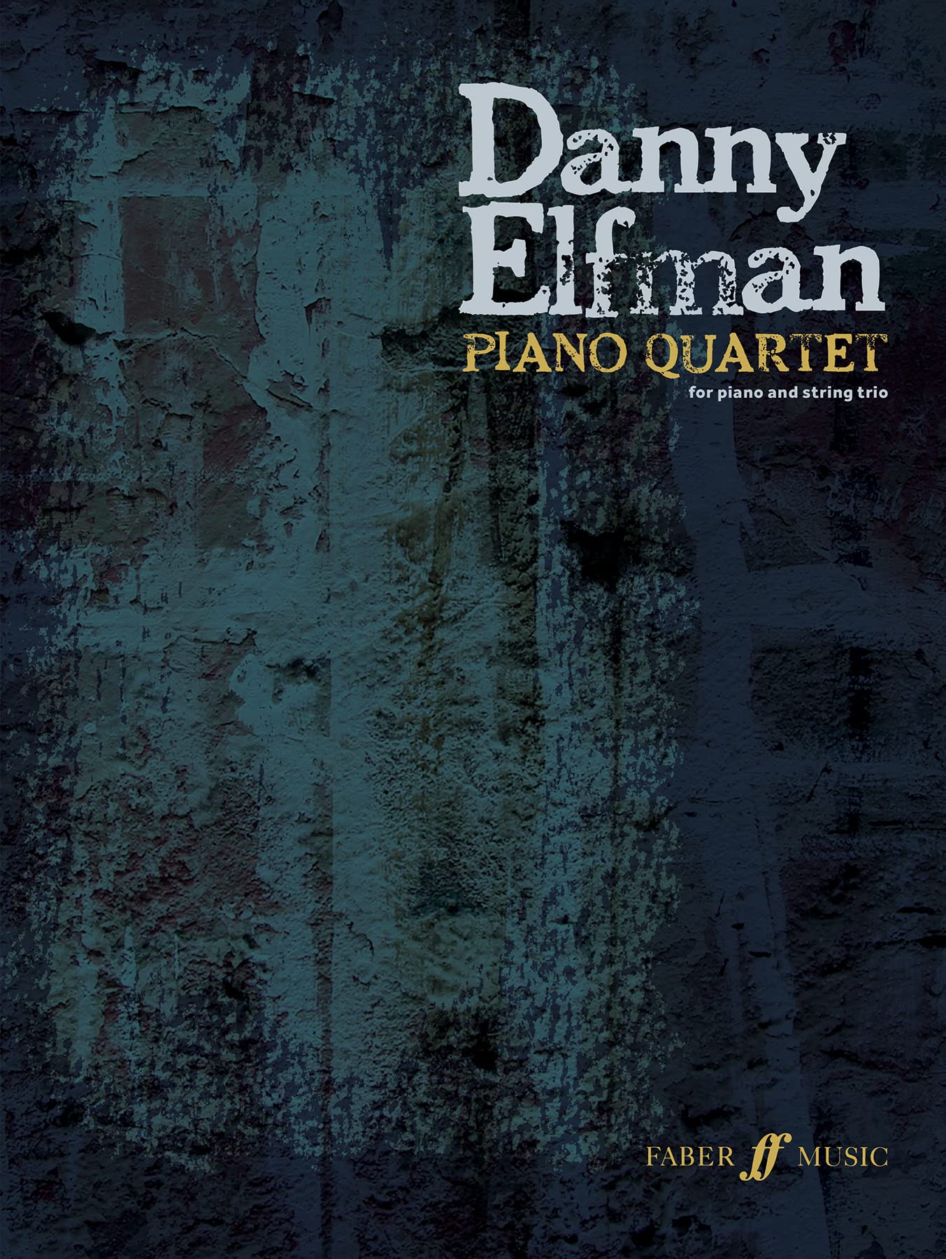 Danny Elfman: Piano Quartet: For Piano and String Trio