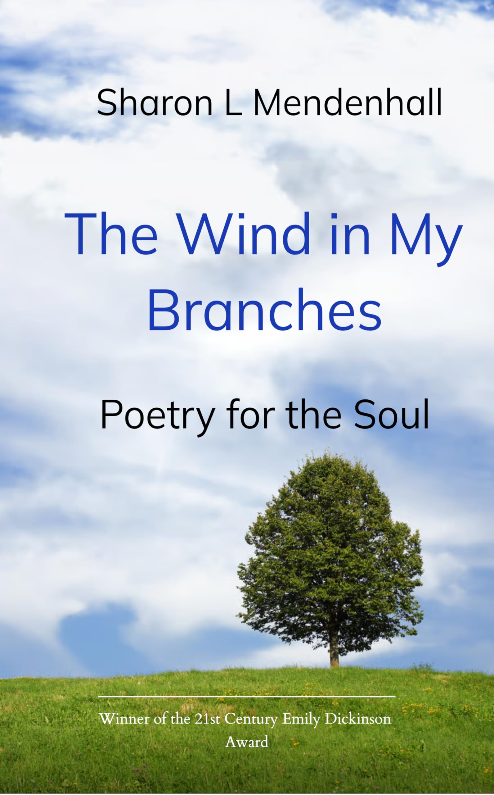 The Wind in My Branches Poetry for the Soul