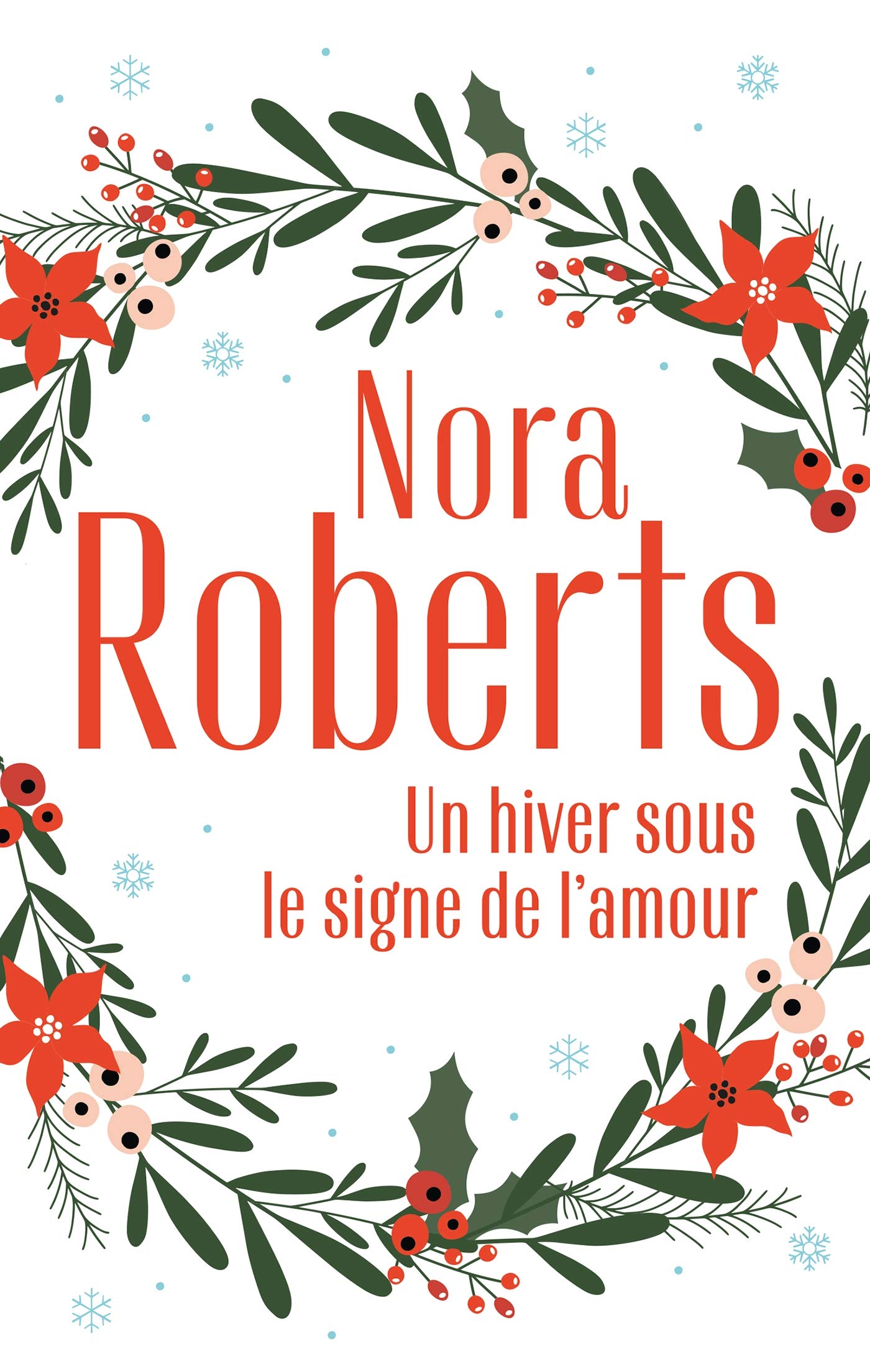 L amoureuse De Noël: Une Romance De Noël Signée Nora Roberts