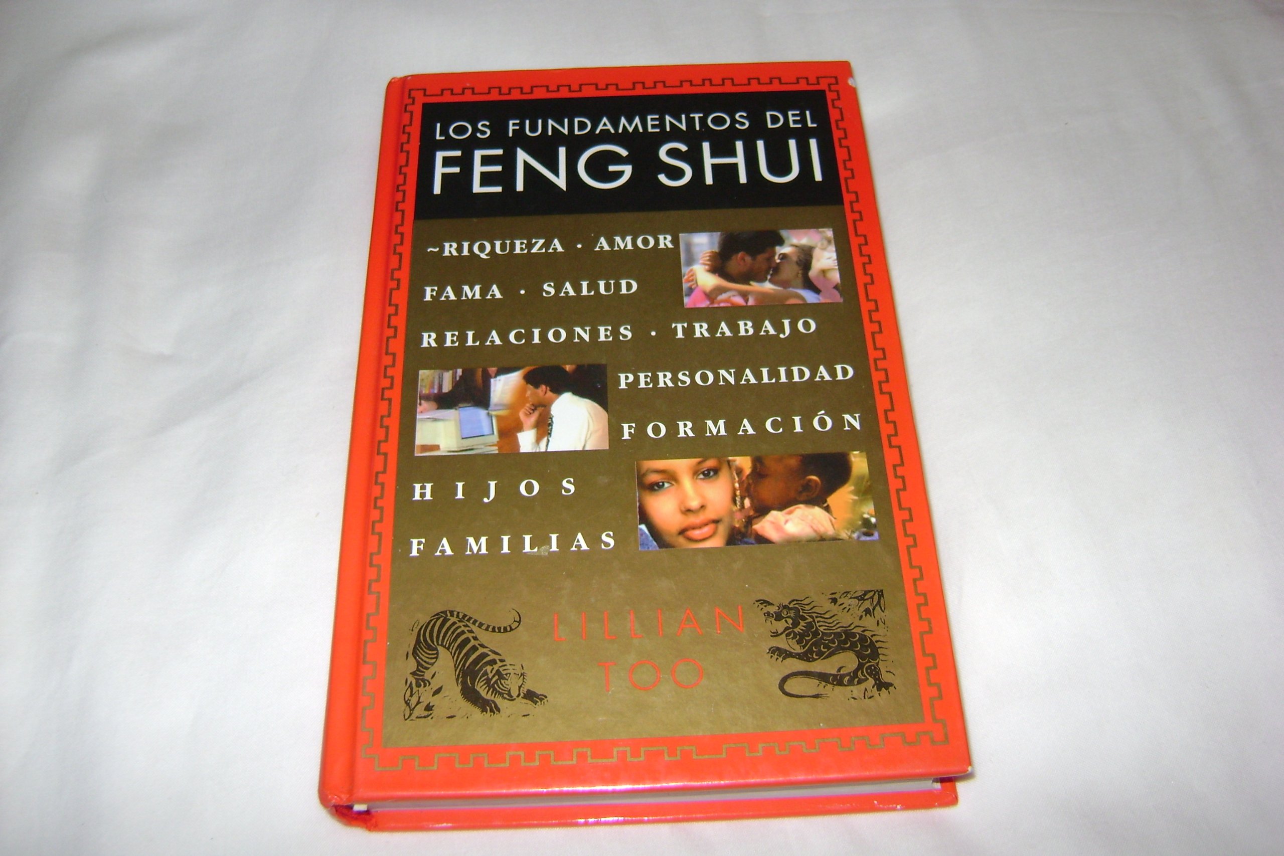 Los fundamentos del Feng Shui/ The Fundamentals of Feng Shui