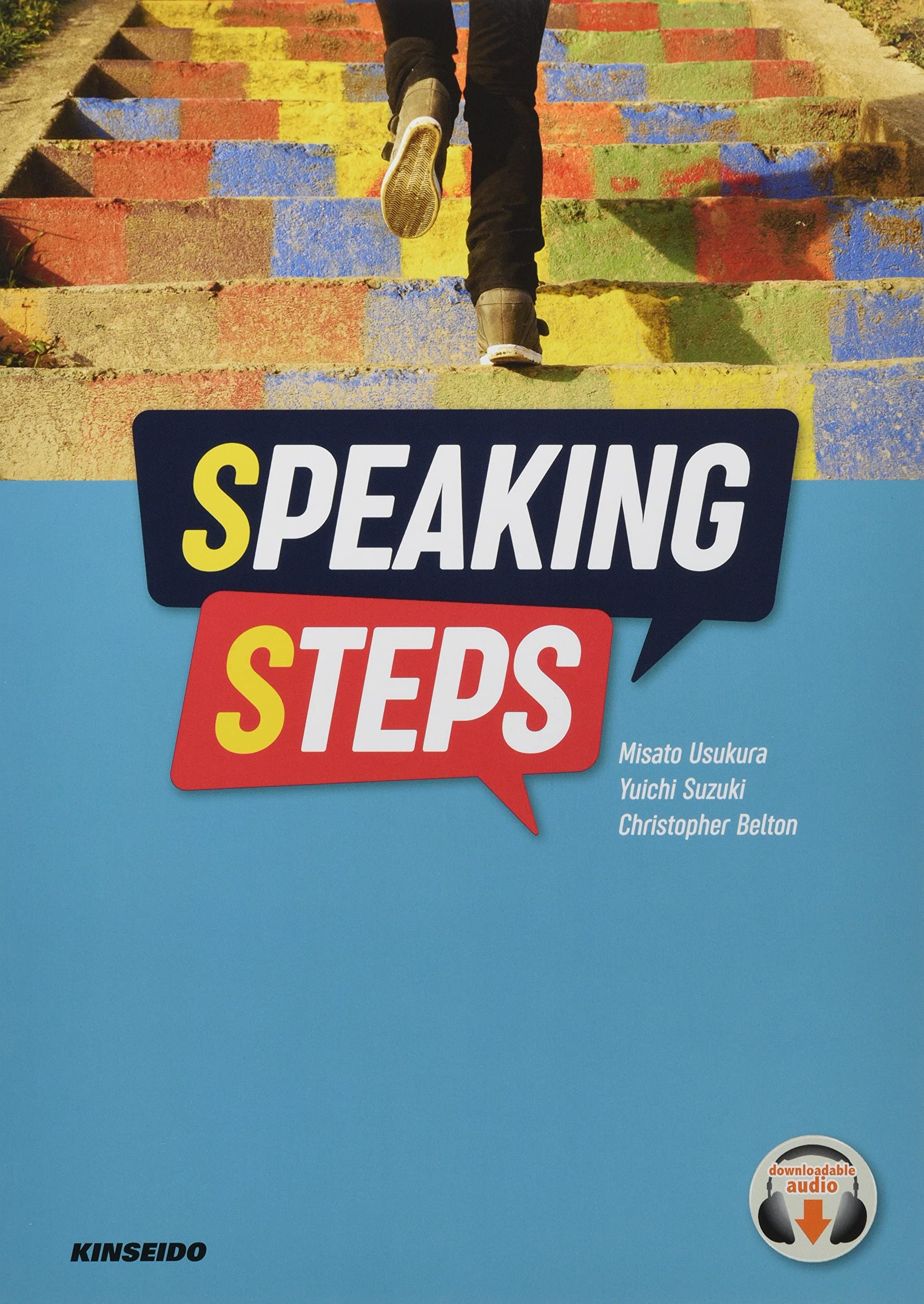 Speaking Steps: スピーキング・ステップ英語を話すための3ステップ