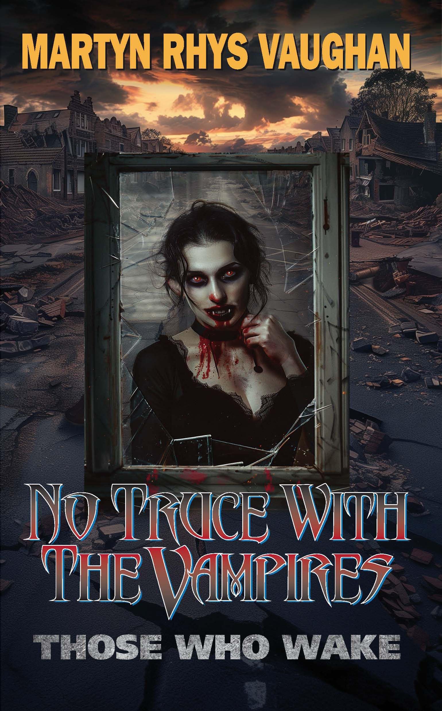 Those Who Wake (No Truce With The Vampires Book 2)